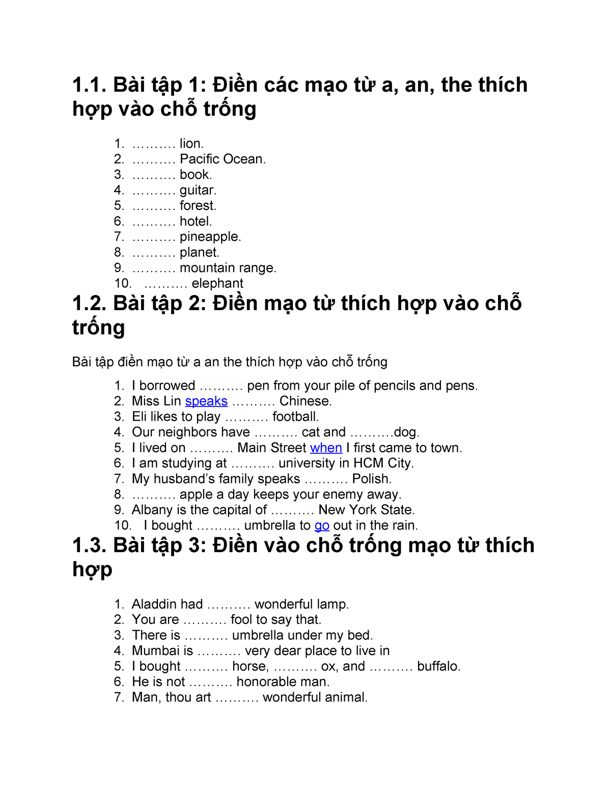 A an the - practise E - 1. Bài tập 1: Điền các mạo từ a, an, the thích ...