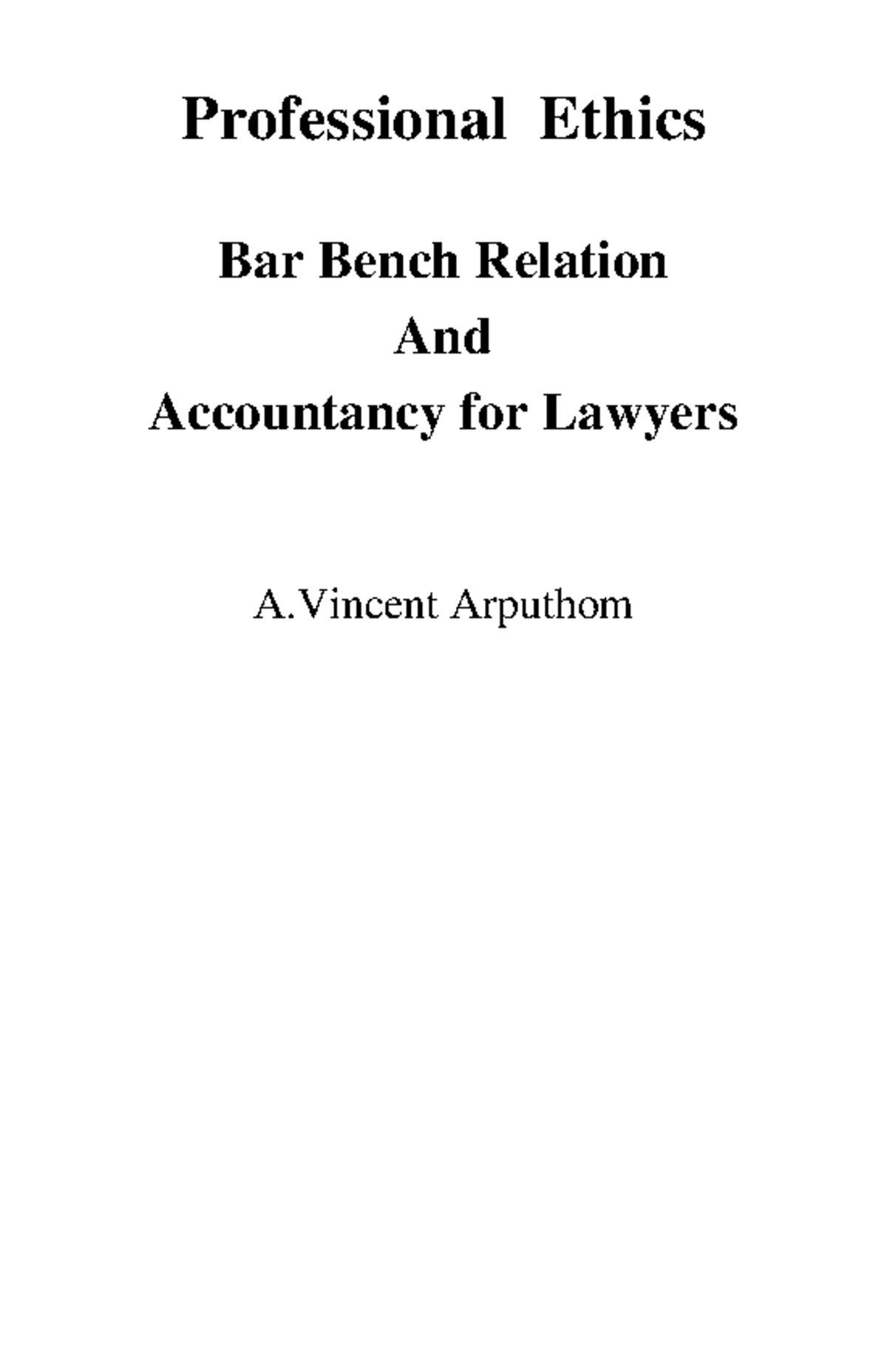 Professional ethics unit 12 Professional Ethics Bar Bench Relation