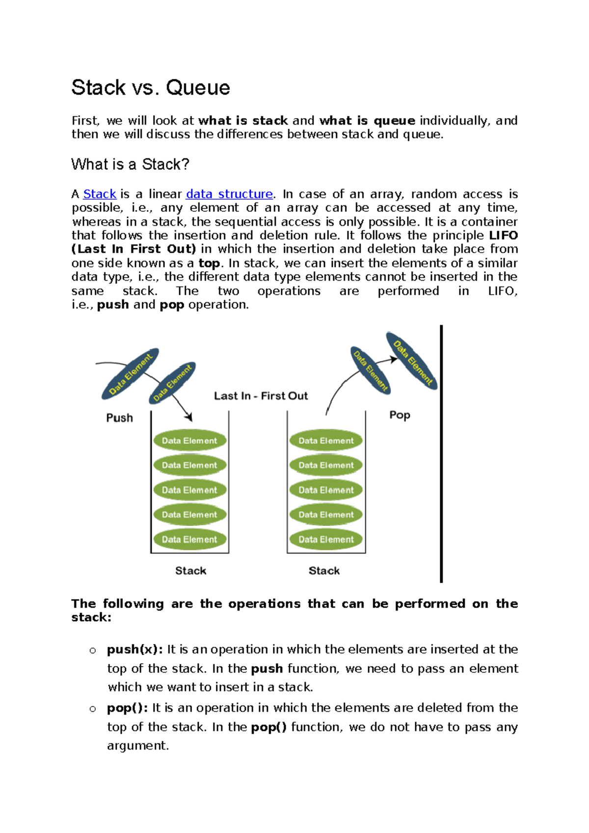 Stack vs Queue - Stack vs. Queue First, we will look at what is stack ...