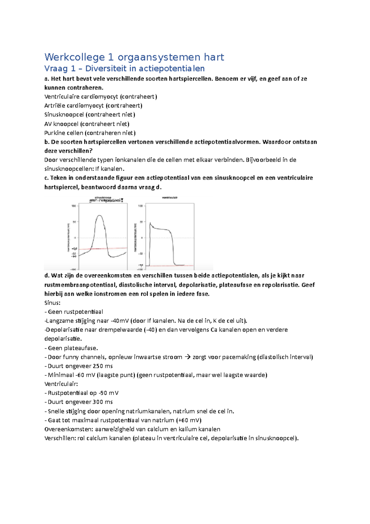 Werkcollege 1 Orgaansystemen Hart - Het Hart Bevat Vele Verschillende ...