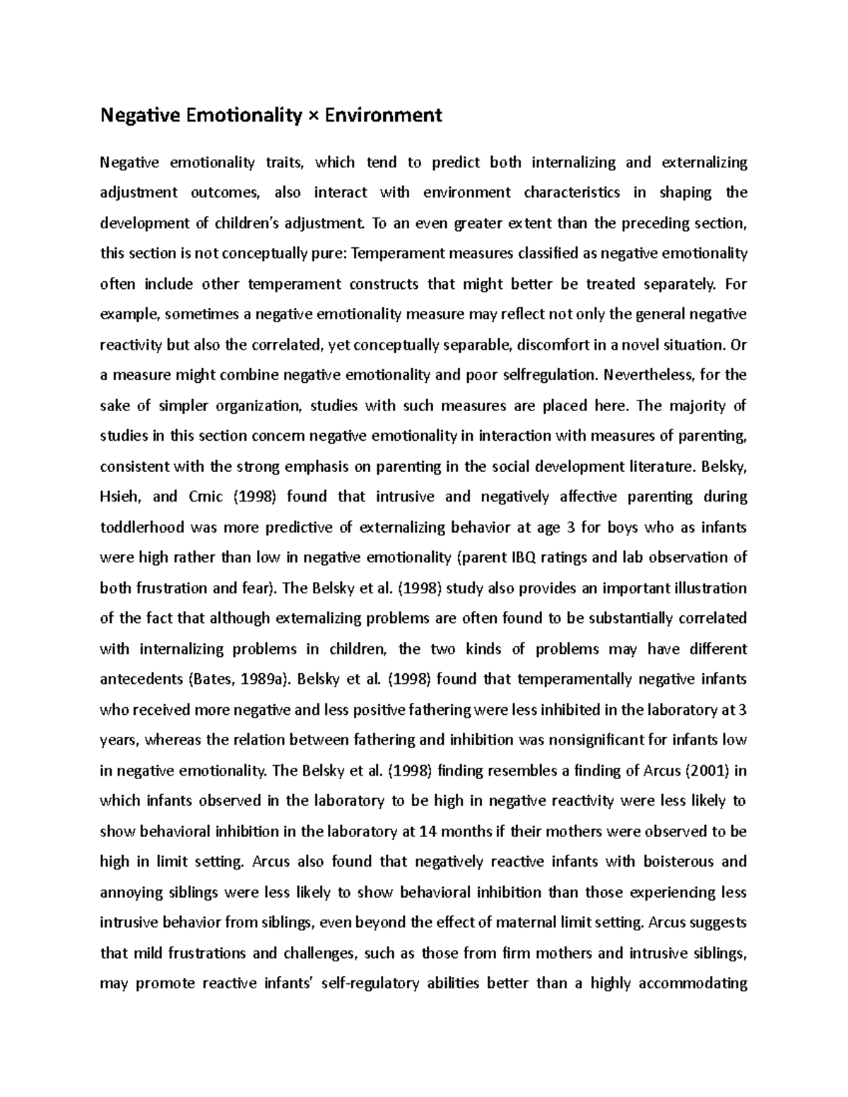 Negative Emotionality - To an even greater extent than the preceding ...