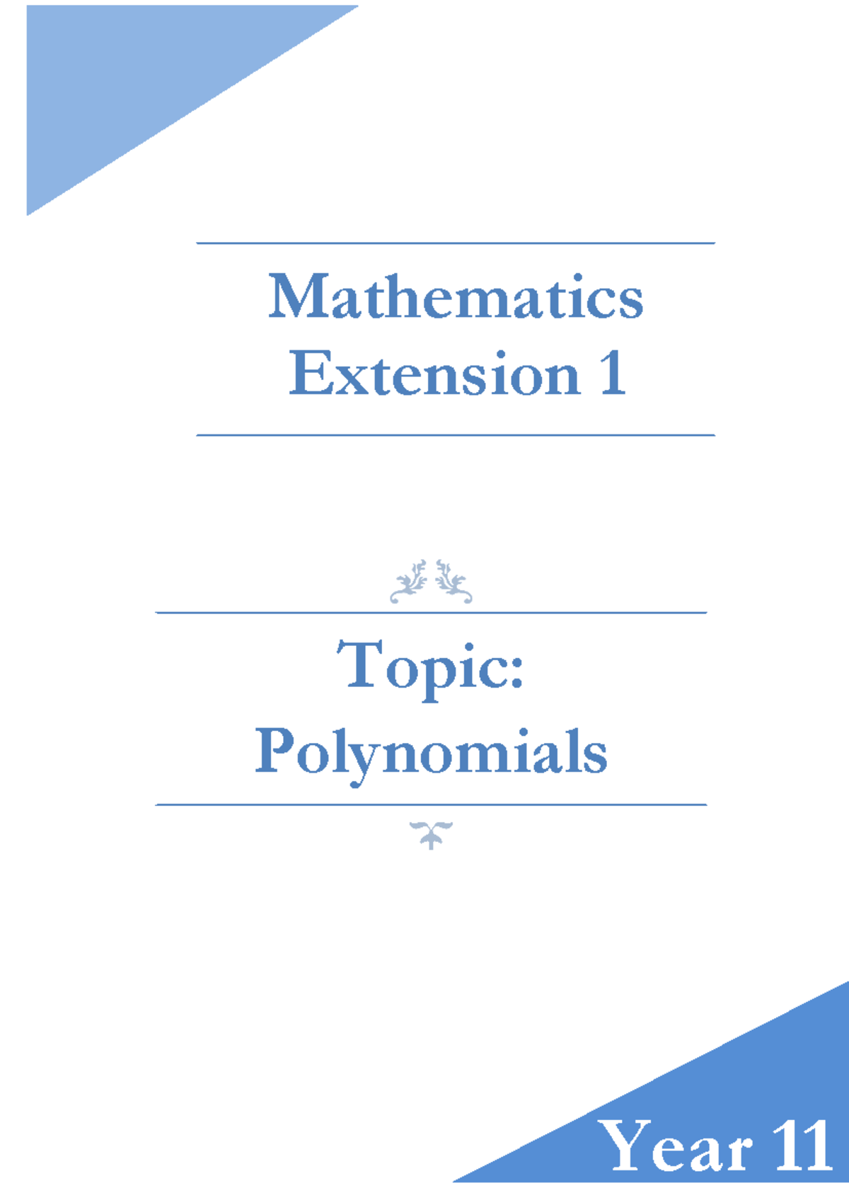 2022 Yr11 Ext1 Polynomals V2 - Year 11 Topic: Polynomials Mathematics ...