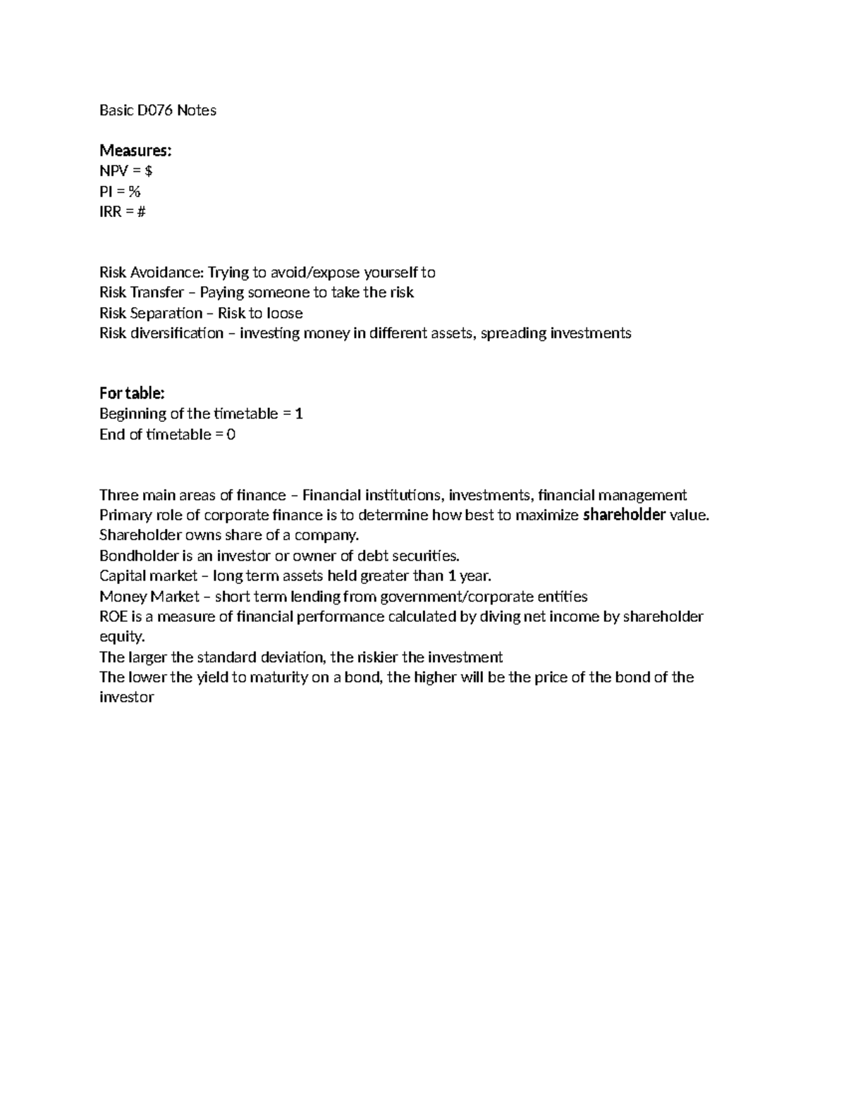 Basic D076 Notes - Basic D076 Notes Measures: NPV = $ PI = % IRR ...