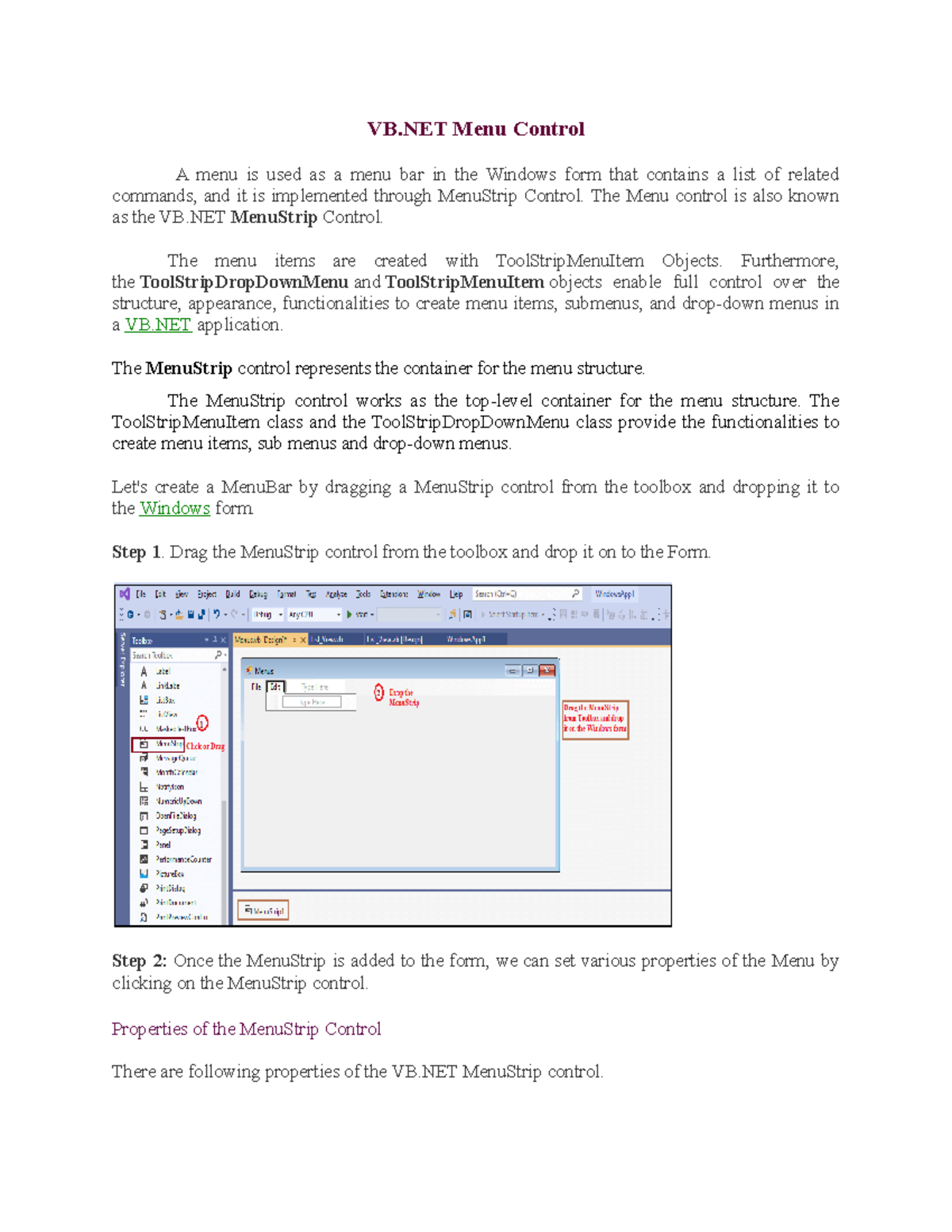 Menu control for practical exercises VB Menu Control A menu is used