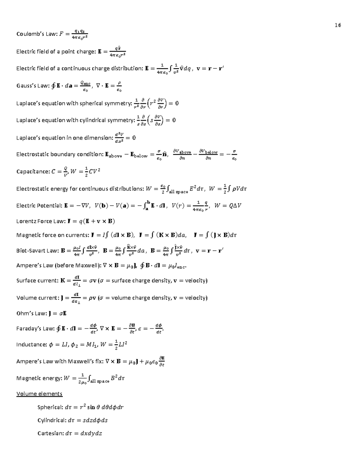 Formula Sheet - 16 Coulomb’s Law: 𝐹 = ௤భ௤మ ସగఢబ௥మ Electric field of a ...