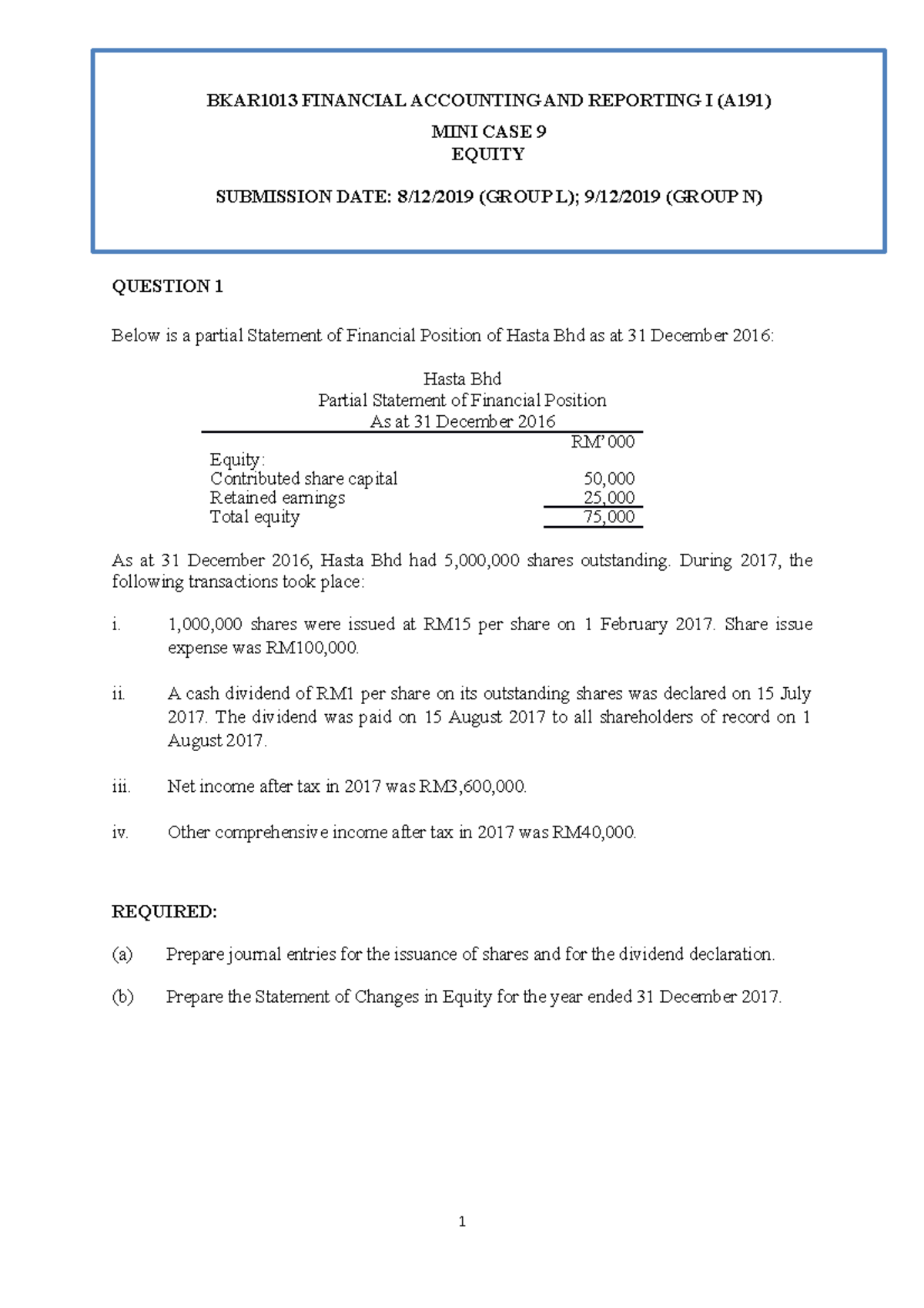 A191-MC 9 Equity - assignment - QUESTION 1 Below is a partial Statement ...