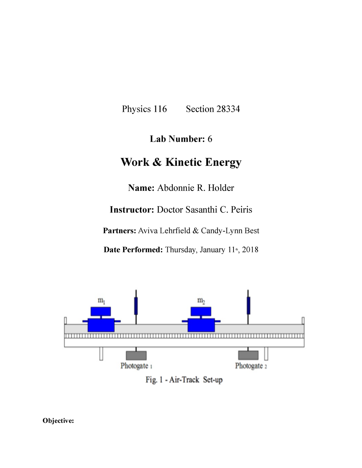 116 Lab 6 - Lab Report - Physics 116 Section 28334 Lab Number: 6 Work ...