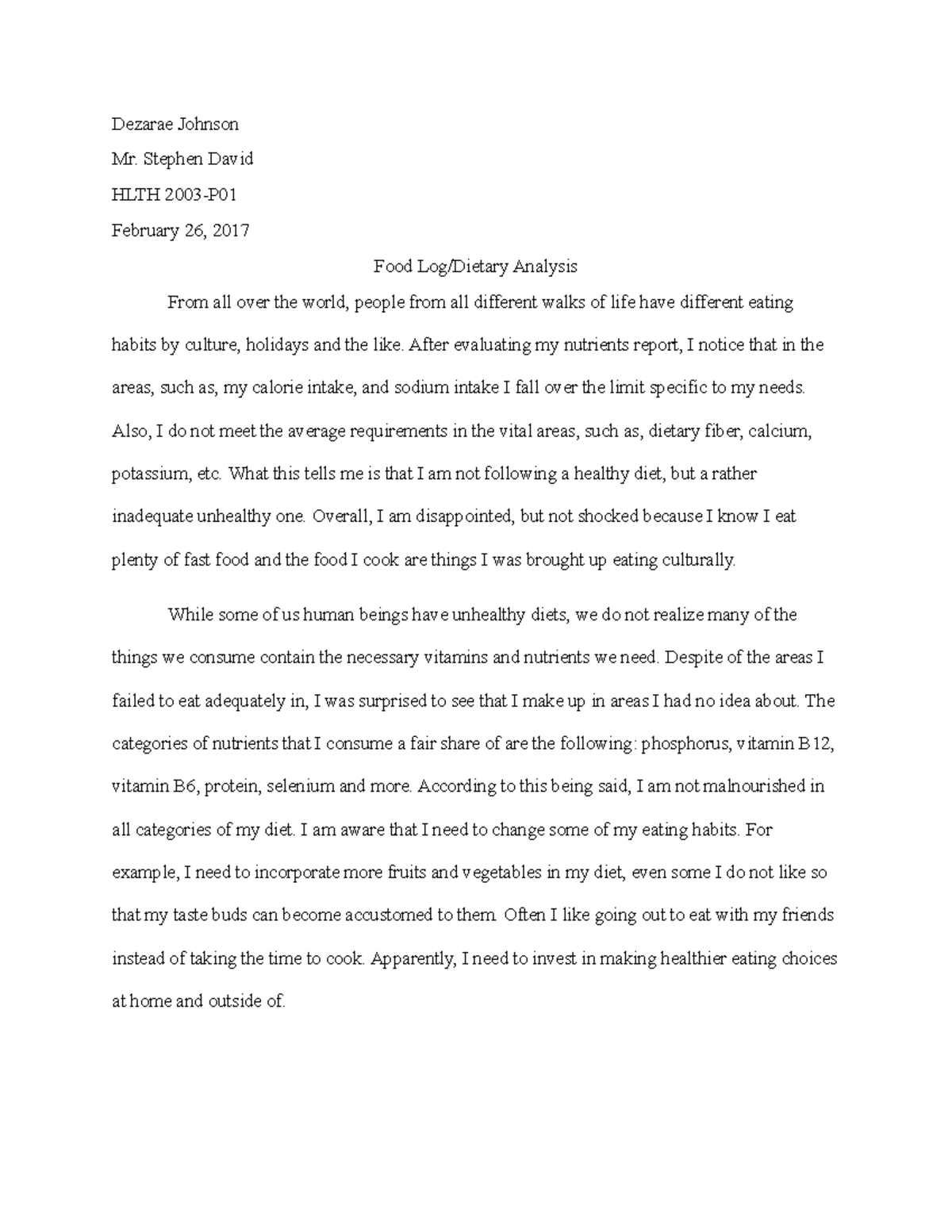 Food Log Dietary Analysis - Dezarae Johnson Mr. Stephen David HLTH 2003 ...