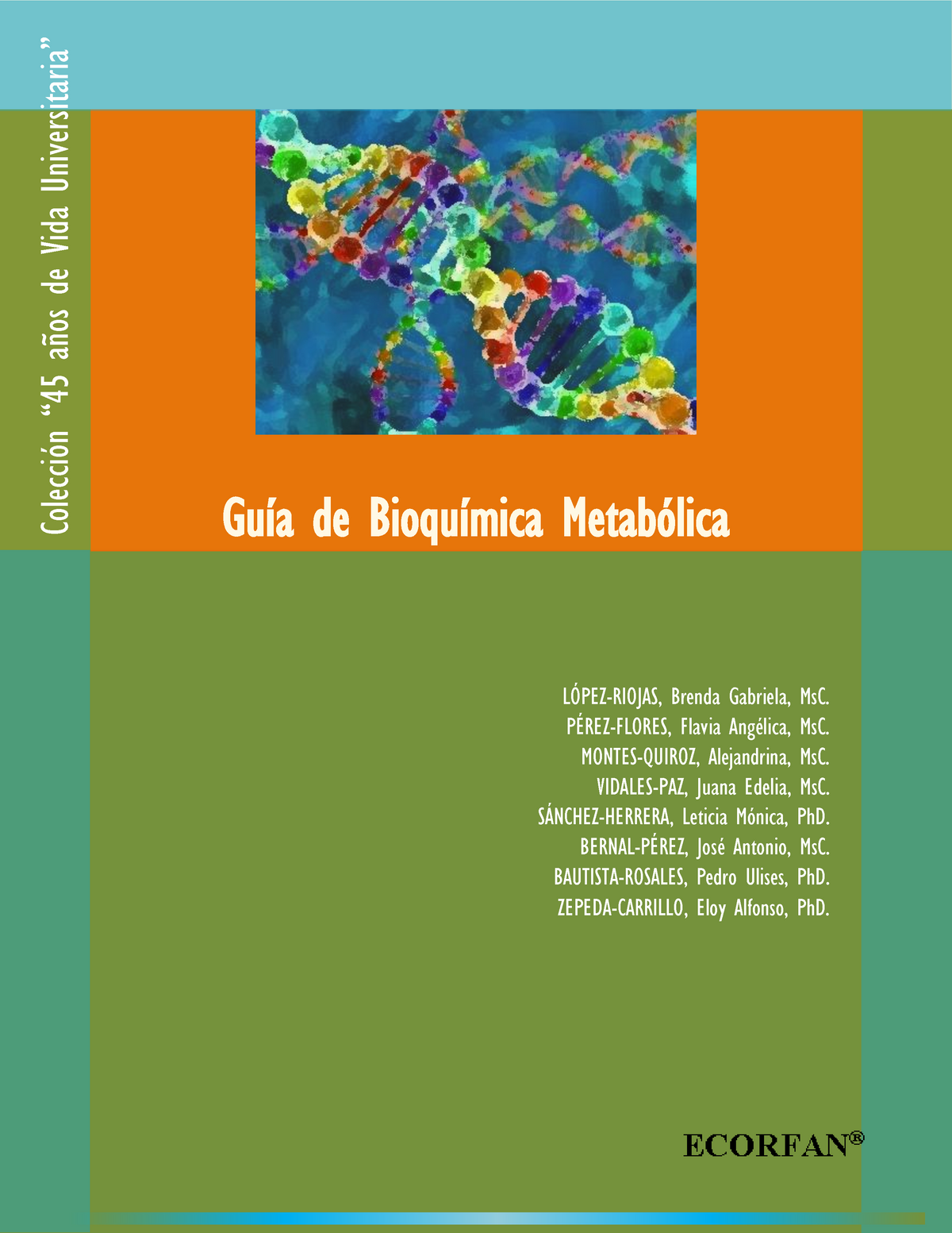 Guia De Bioquimica Metabolica V6 LÓpez Riojas Brenda Gabriela Msc PÉrez Flores Flavia 5845