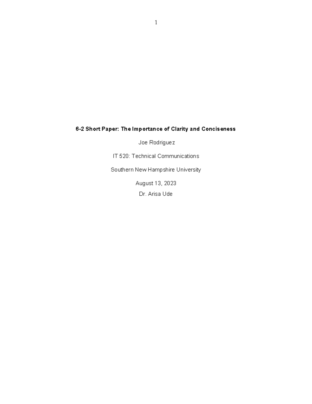 IT 520 Module Six Short Paper - 6-2 Short Paper: The Importance of ...