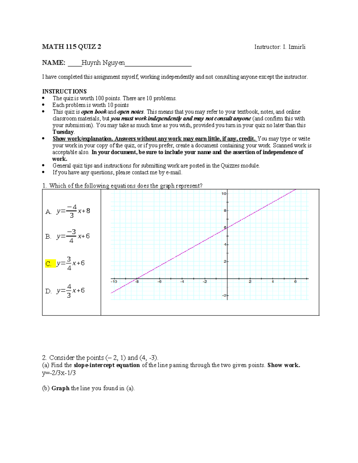 Quiz2 - MATH 115 QUIZ 2 Instructor: I. Izmirli NAME: Huynh Nguyen ...