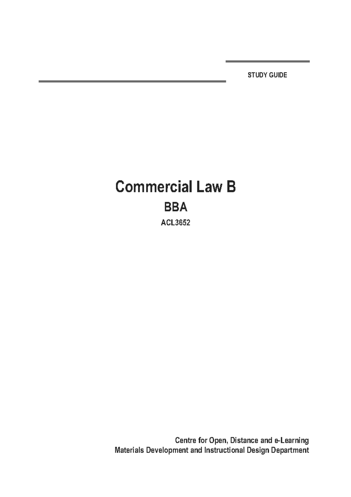 ACL3632 Commercial Law B 140pg final version May 2019 - STUDY GUIDE ...