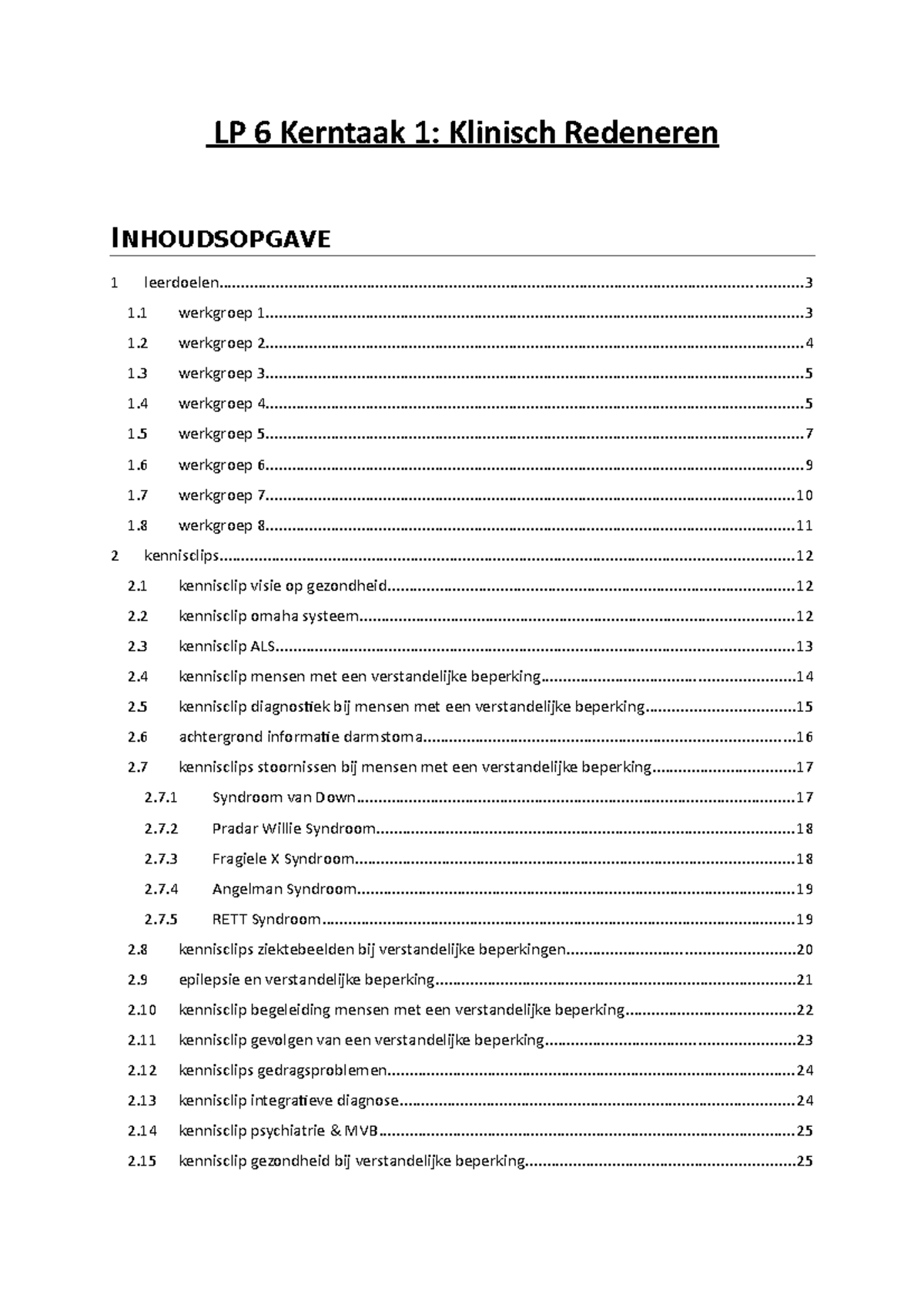 Samenvatting Leerpakket 6 Leerjaar 2 Avans - LP 6 Kerntaak 1: Klinisch ...