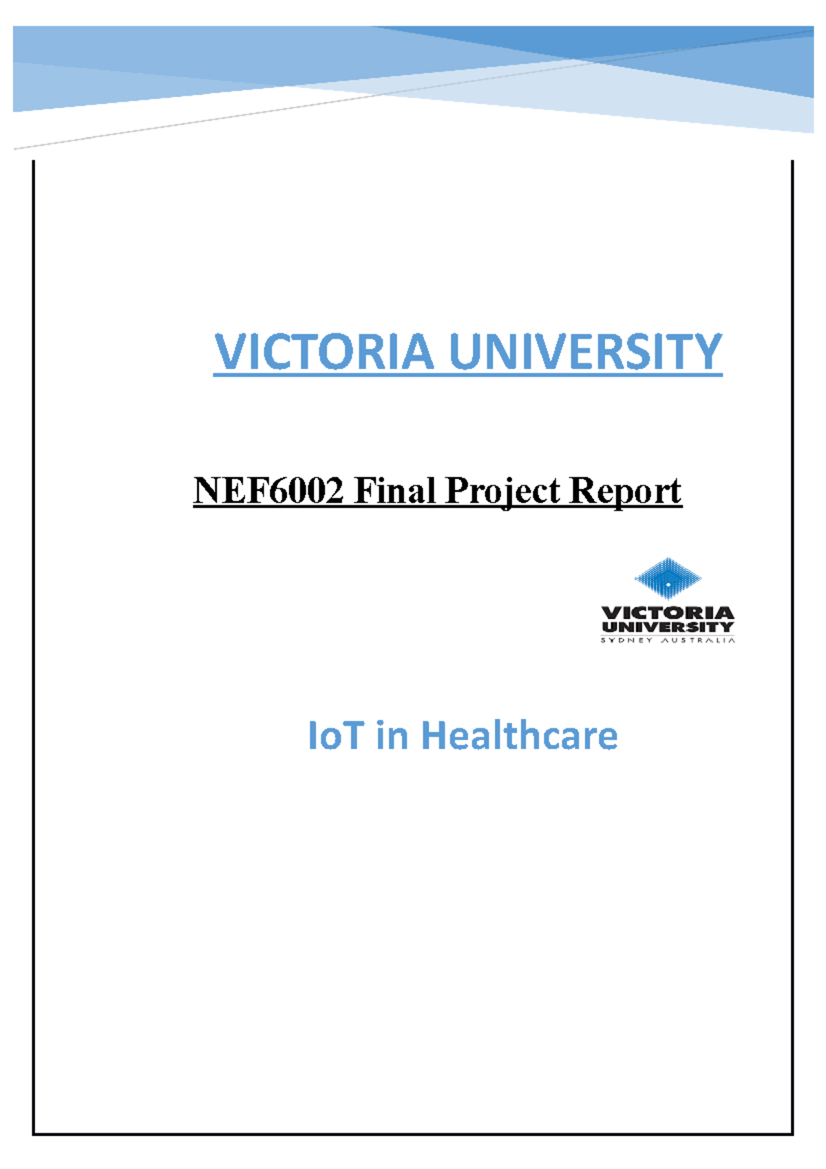 NEF6002 W12 Student Id Diksha Rani - VICTORIA UNIVERSITY NEF6002 Final ...