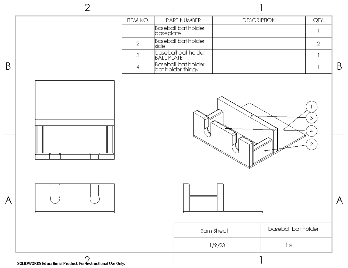 Baseball bat holder - 1 3 4 2 ITEM NO. PART NUMBER DESCRIPTION QTY. 1 ...