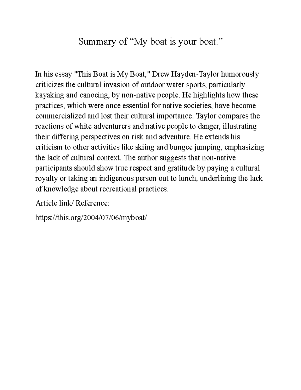 This boat is my boat Summary of “My boat is your boat.” In his essay