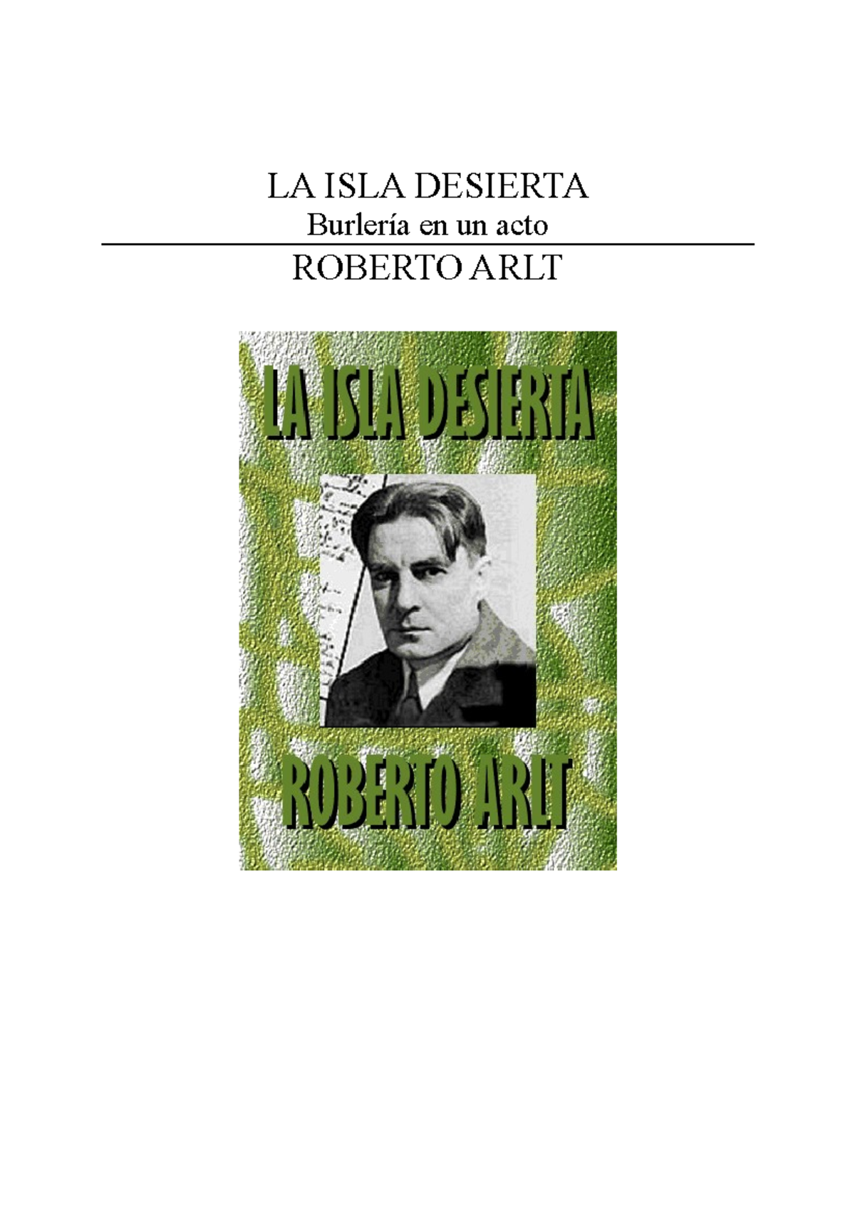 La Isla Desierta Convertido La Isla Desierta Burleria En Un Acto Roberto Arlt Personajes El Jefe Studocu
