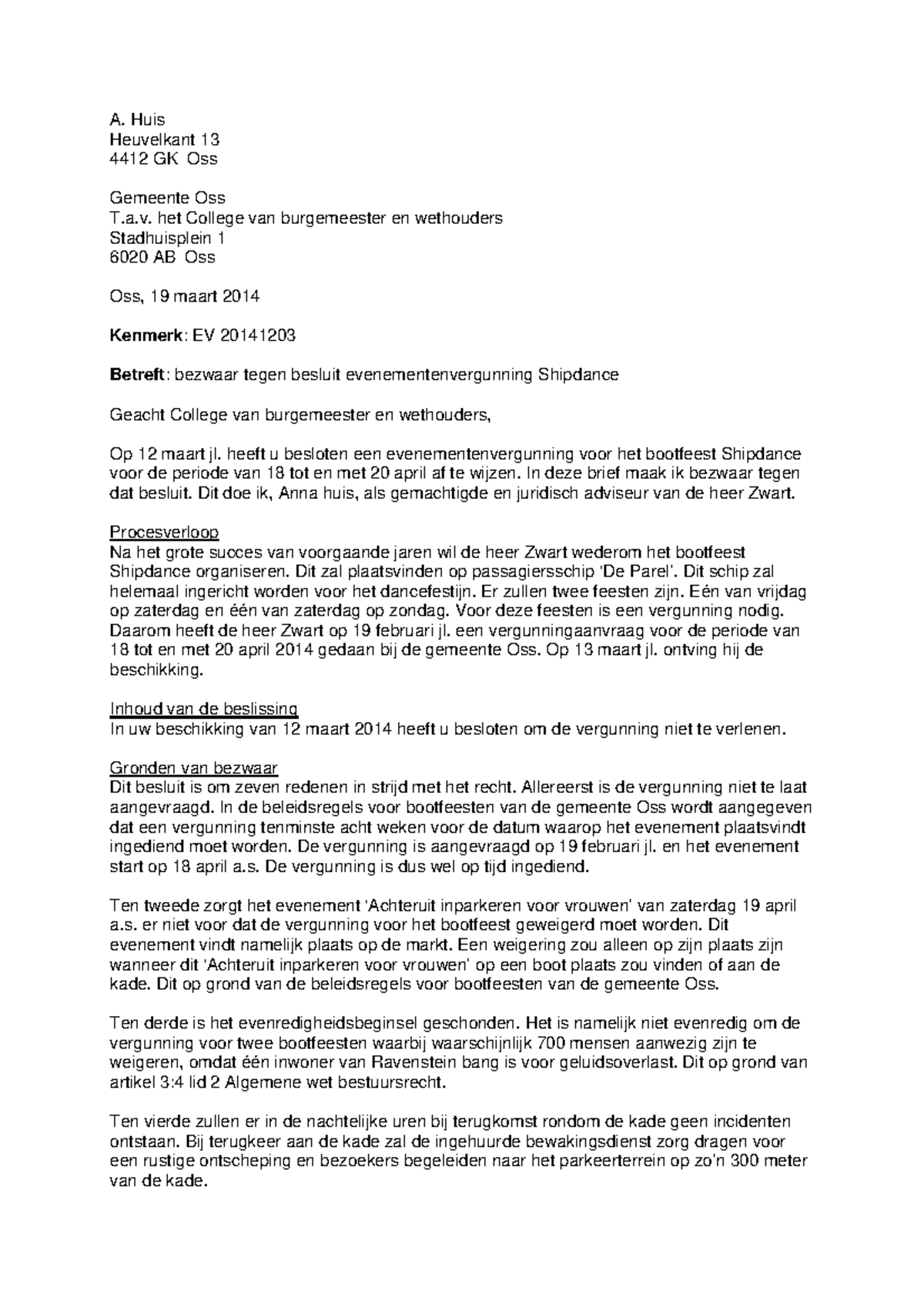 Practicum, extra  Bezwaarschrift van bestuursrecht les 7 P3  A. Huis