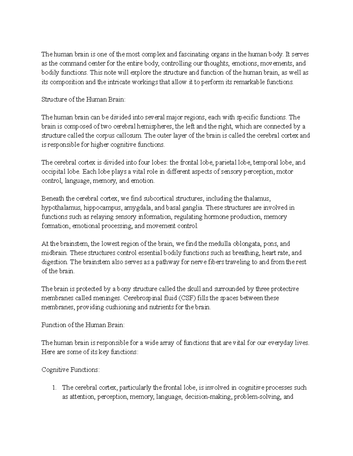 The Human Brain - The human brain is one of the most complex and