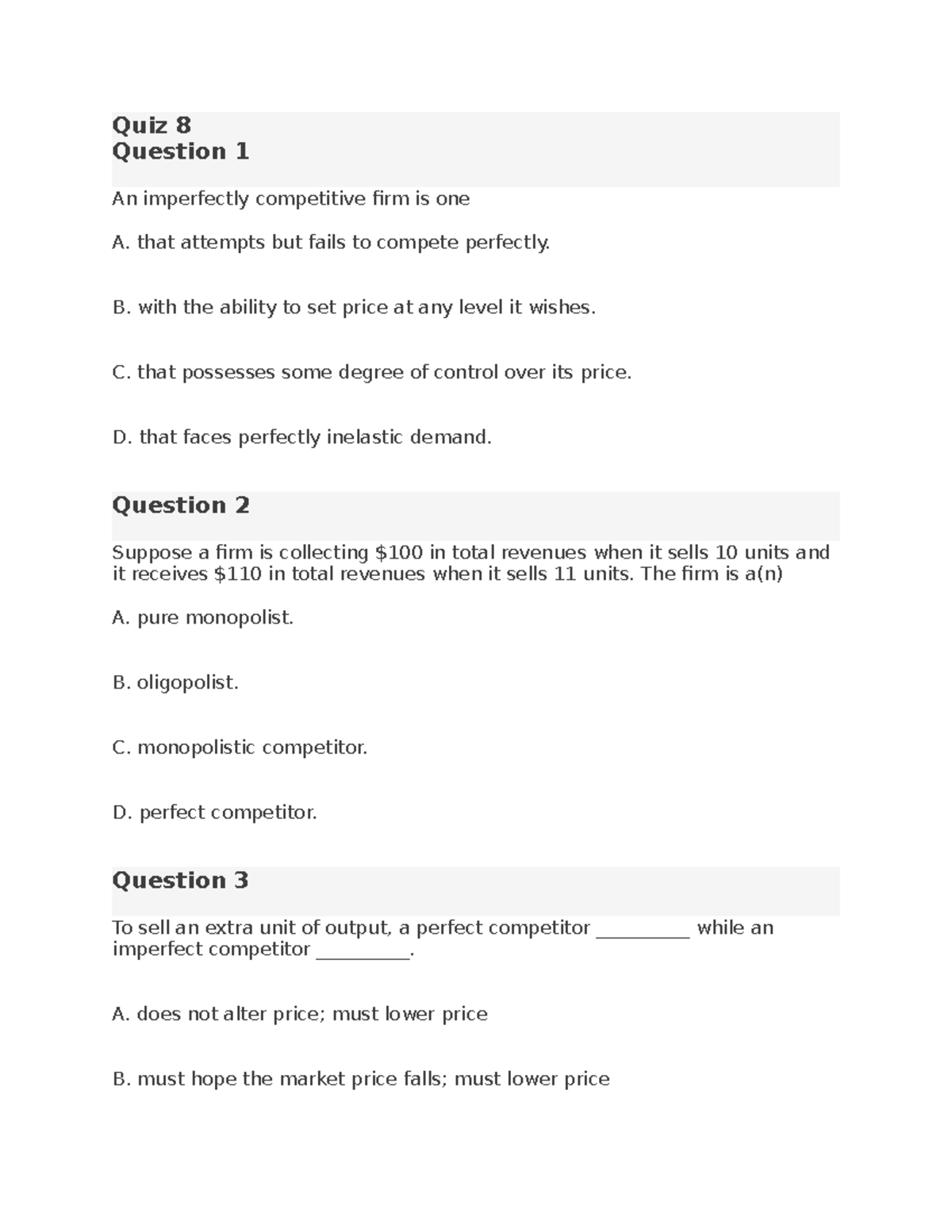 Quiz 8 - practice questions covering unit 8 - Quiz 8 Question 1 An ...