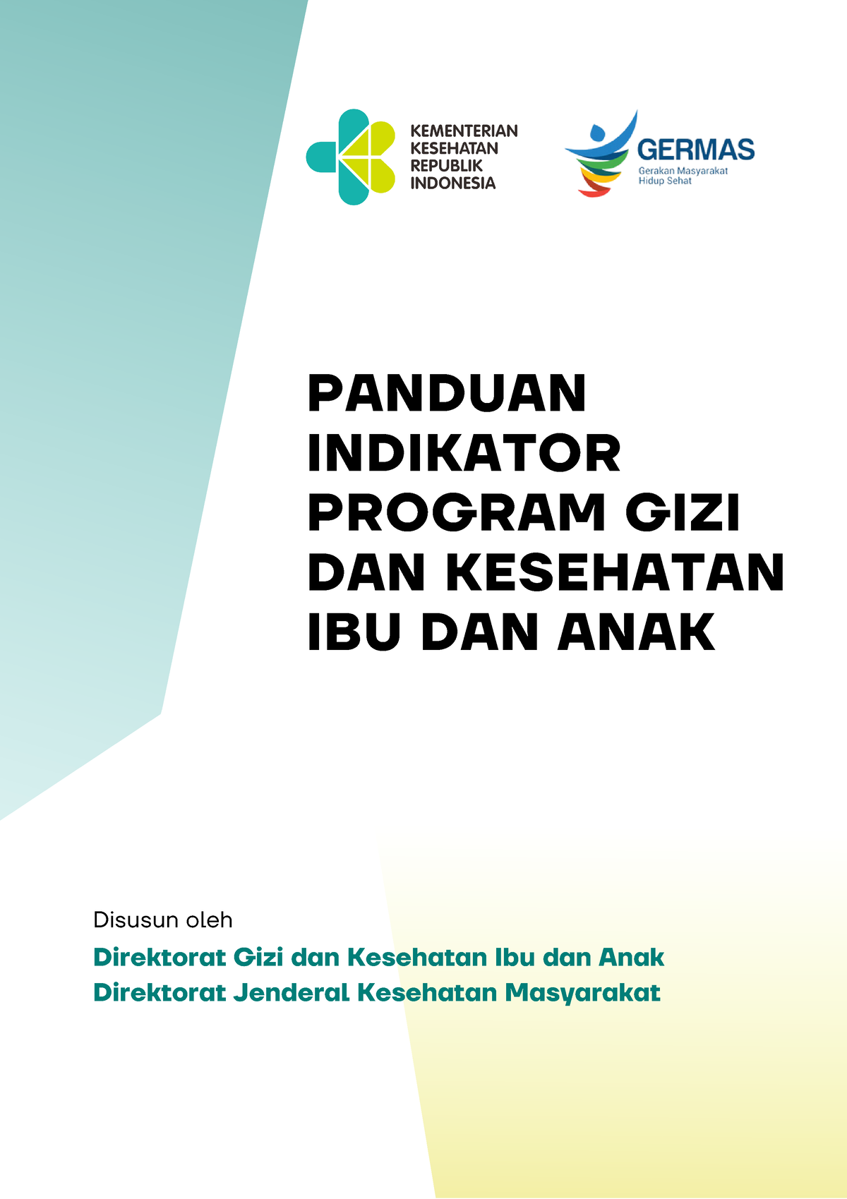 Panduan Indikator Prog GKIA - Direktorat Gizi Dan Kesehatan Ibu Dan ...