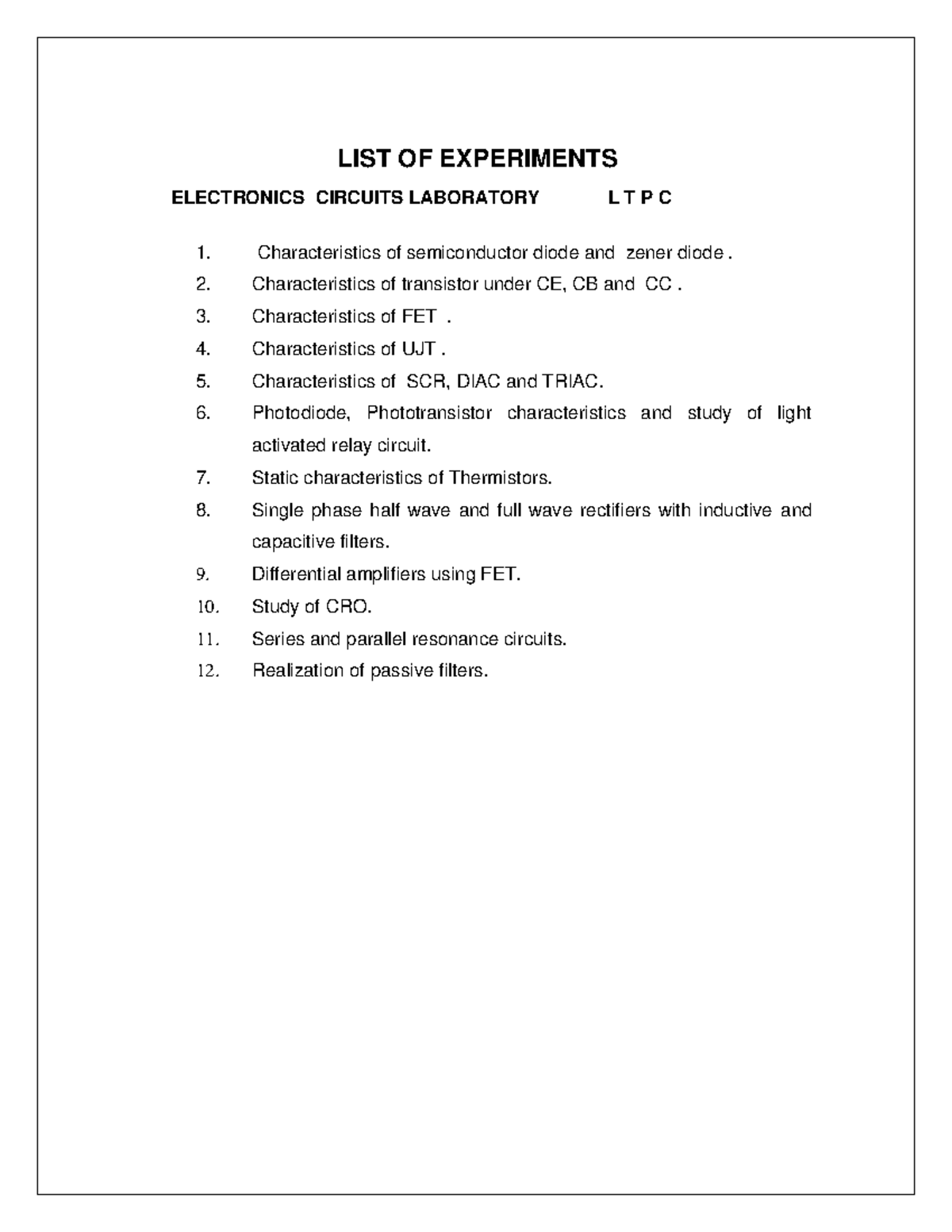 EC6361 Lab Manual ////// LIST OF EXPERIMENTS ELECTRONICS CIRCUITS LABORATORY L T P C Studocu