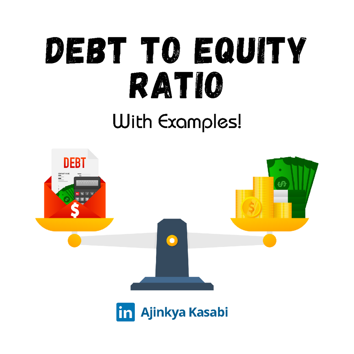 Understanding Debt to Equity Ratio-1 - Ajinkya Kasabi DEBT TO EQUITY ...