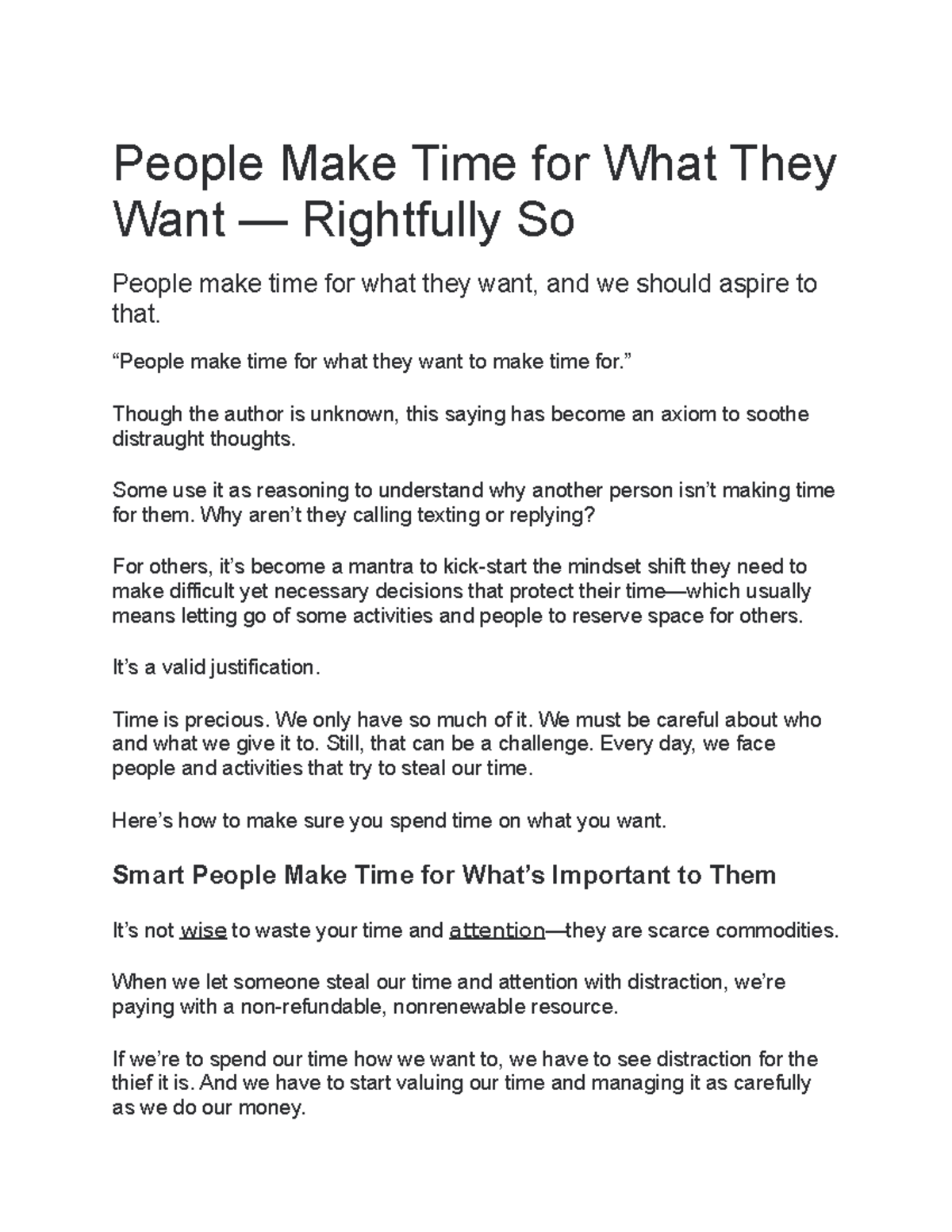 People Make Time for What They Want “People make time for what they