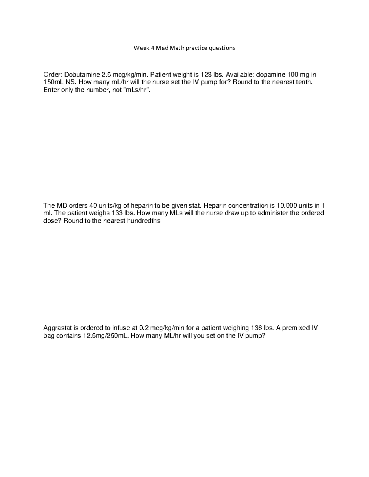 Week 4: Dosage Calculations - Week 4 Med Math practice questions Order ...