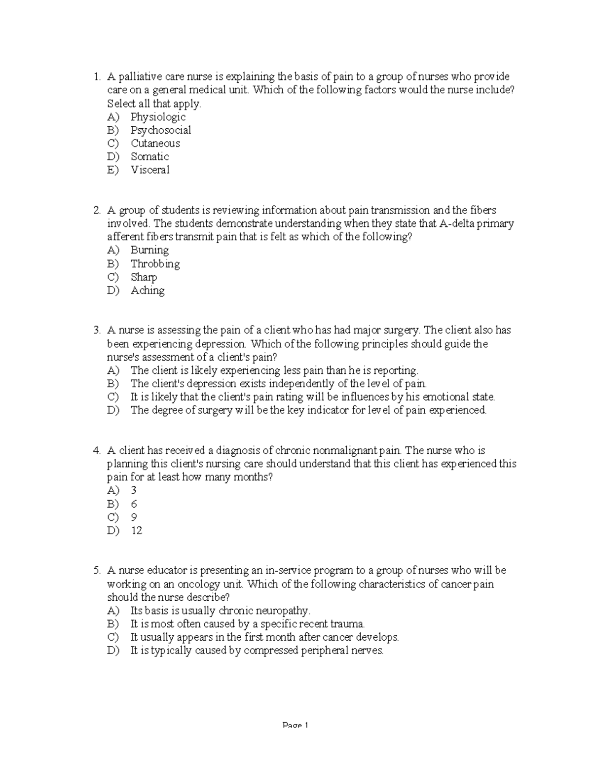 9 - Question - A palliative care nurse is explaining the basis of pain ...