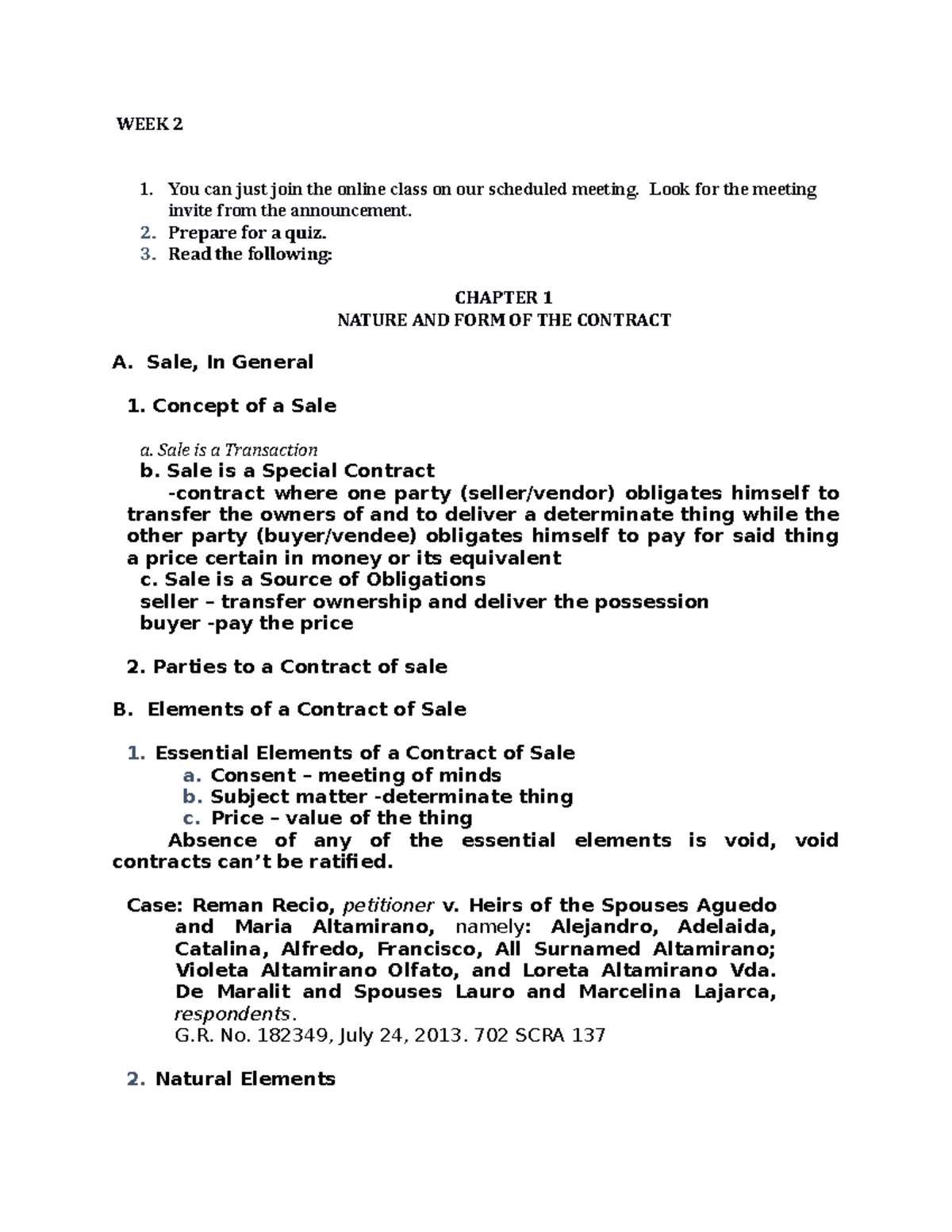 WEEK 2 Chapter 1 Nature AND FORM OF THE Contract Part 1 - WEEK 2 1. You ...