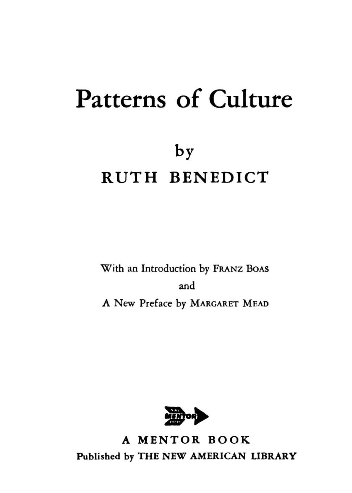 Benedict 19341960 Patterns of Culture Preface Patterns of