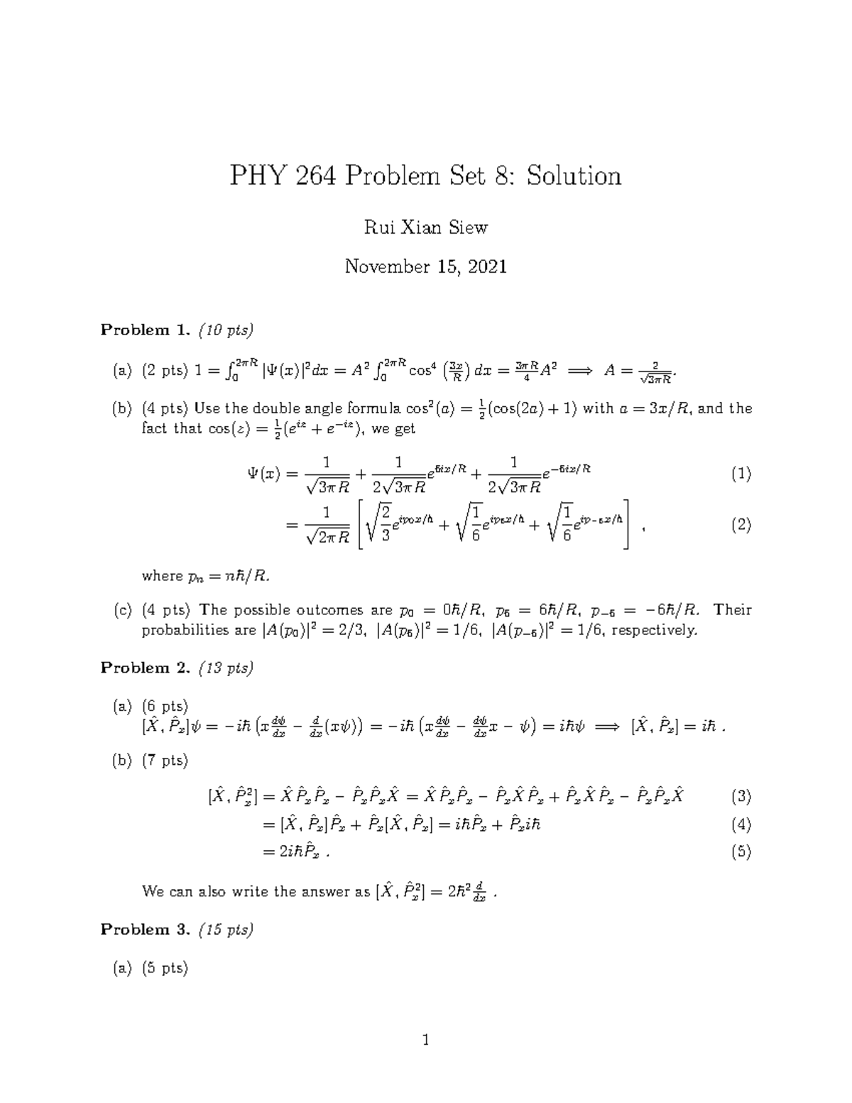 PHY264 Pset8 Solution - PHY 264 Problem Set 8: Solution Rui Xian Siew ...
