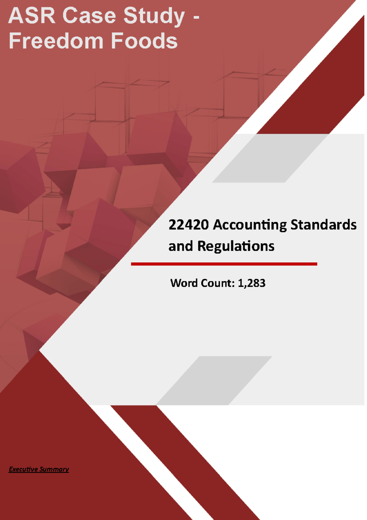 ASR Assignment - Executive Summary ASR Case Study - Freedom Foods 22420 ...