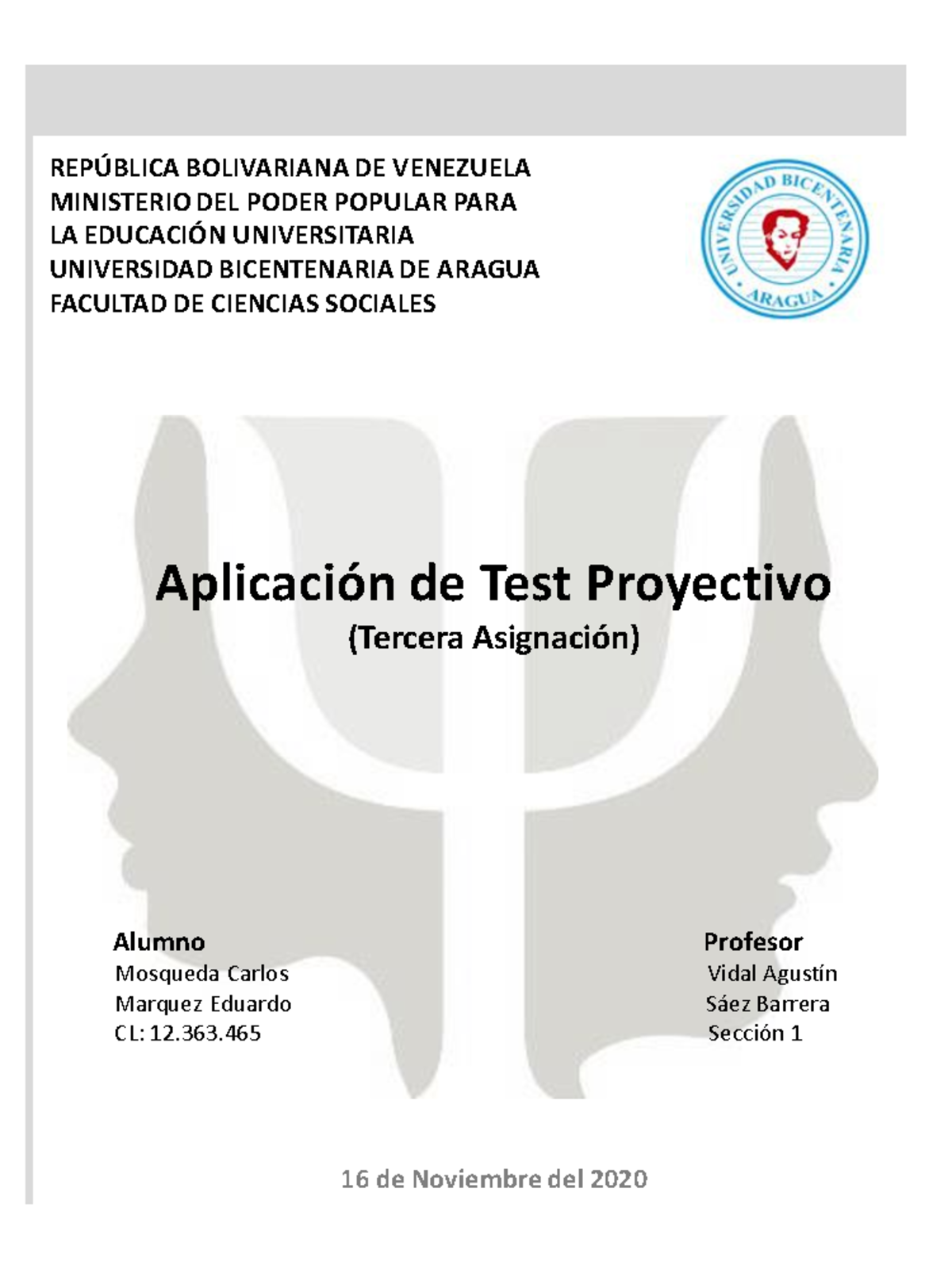 Ejemplo de Dos test Proyectivos aplicados a un Adolescente REPÚBLICA BOLIVARIANA DE VENEZUELA Ejemplo de Dos test Proyectivos aplicados a un Adolescente REPÚBLICA BOLIVARIANA DE VENEZUELA