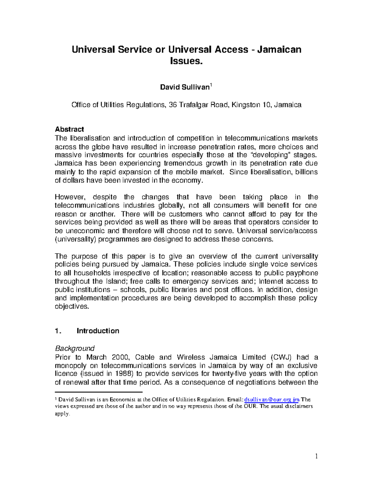 Universal service or Universal Access David Sullivan 1 Office of