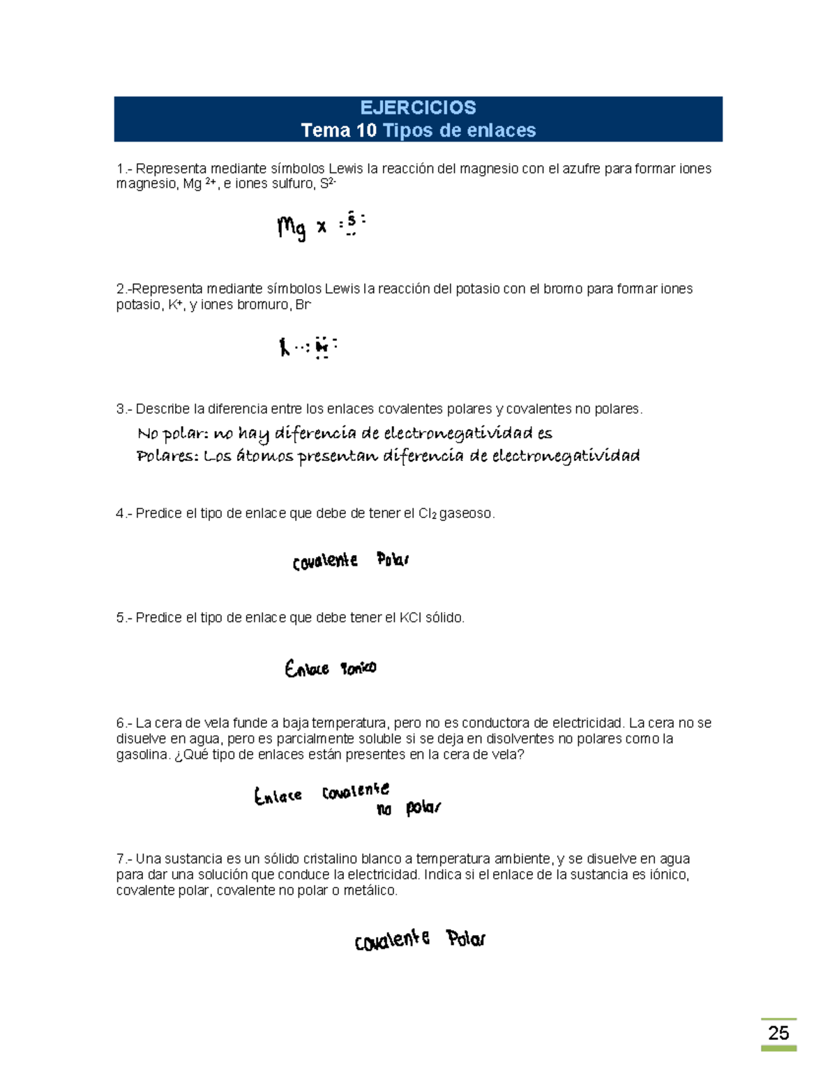 Predice el tipo de enlace (ionico, covalente no polar o covalente