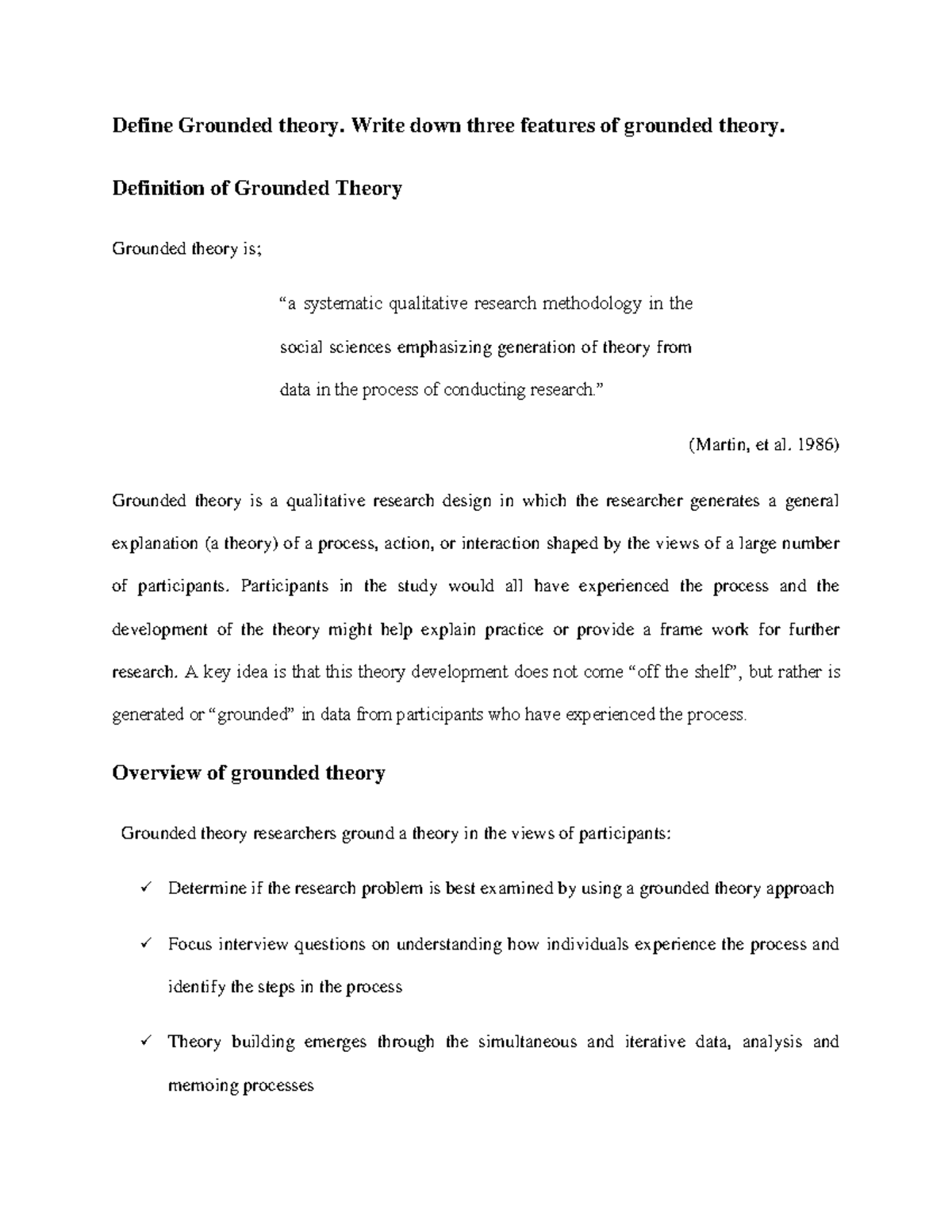 Define Grounded theory - Write down three features of grounded theory ...