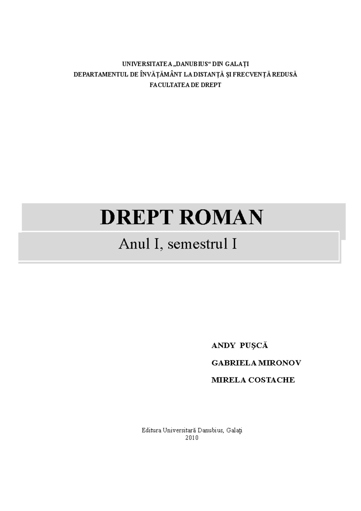 Drept roman. Unitatea I - DREPT ROMAN Anul I, semestrul I UNIVERSITATEA ...