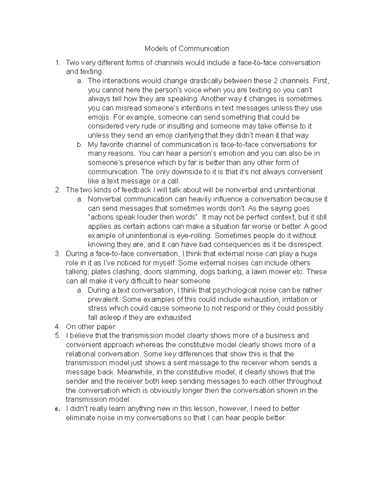 Models of Communication - a. The interactions would change drastically ...