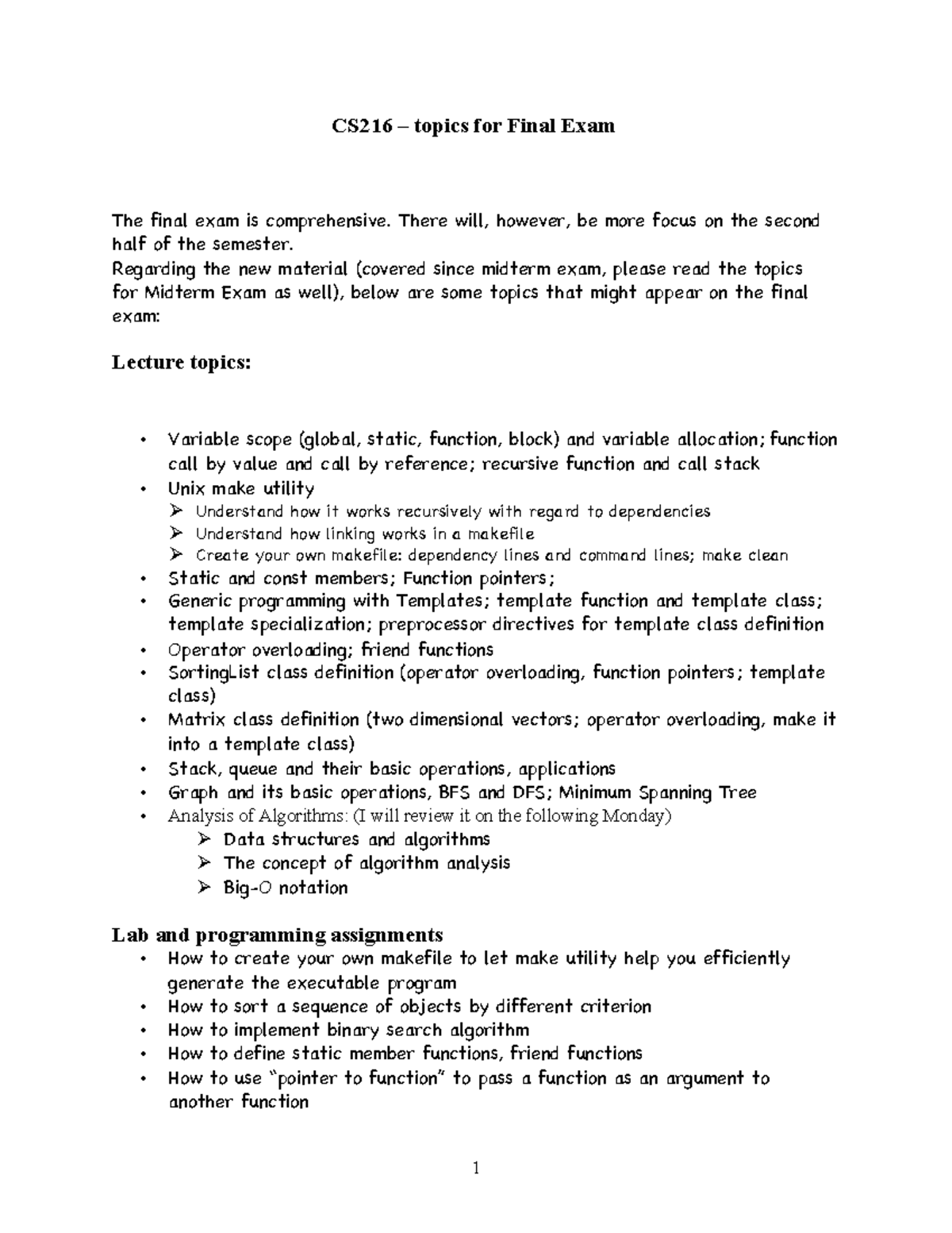 Final Exam Review CS216 topics for Final Exam The final exam is
