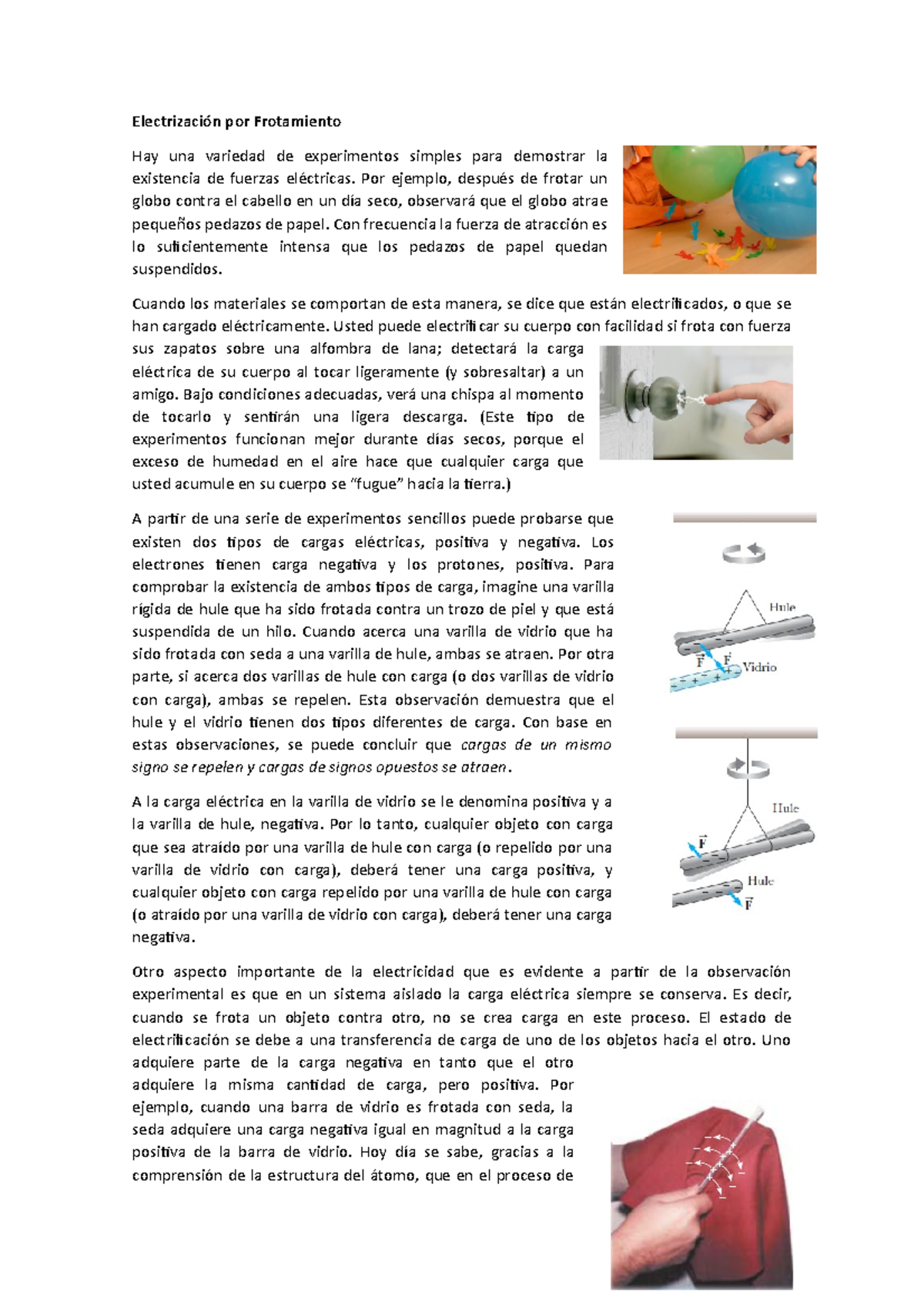 Electrización por Frotamiento Electrización por Frotamiento Hay una