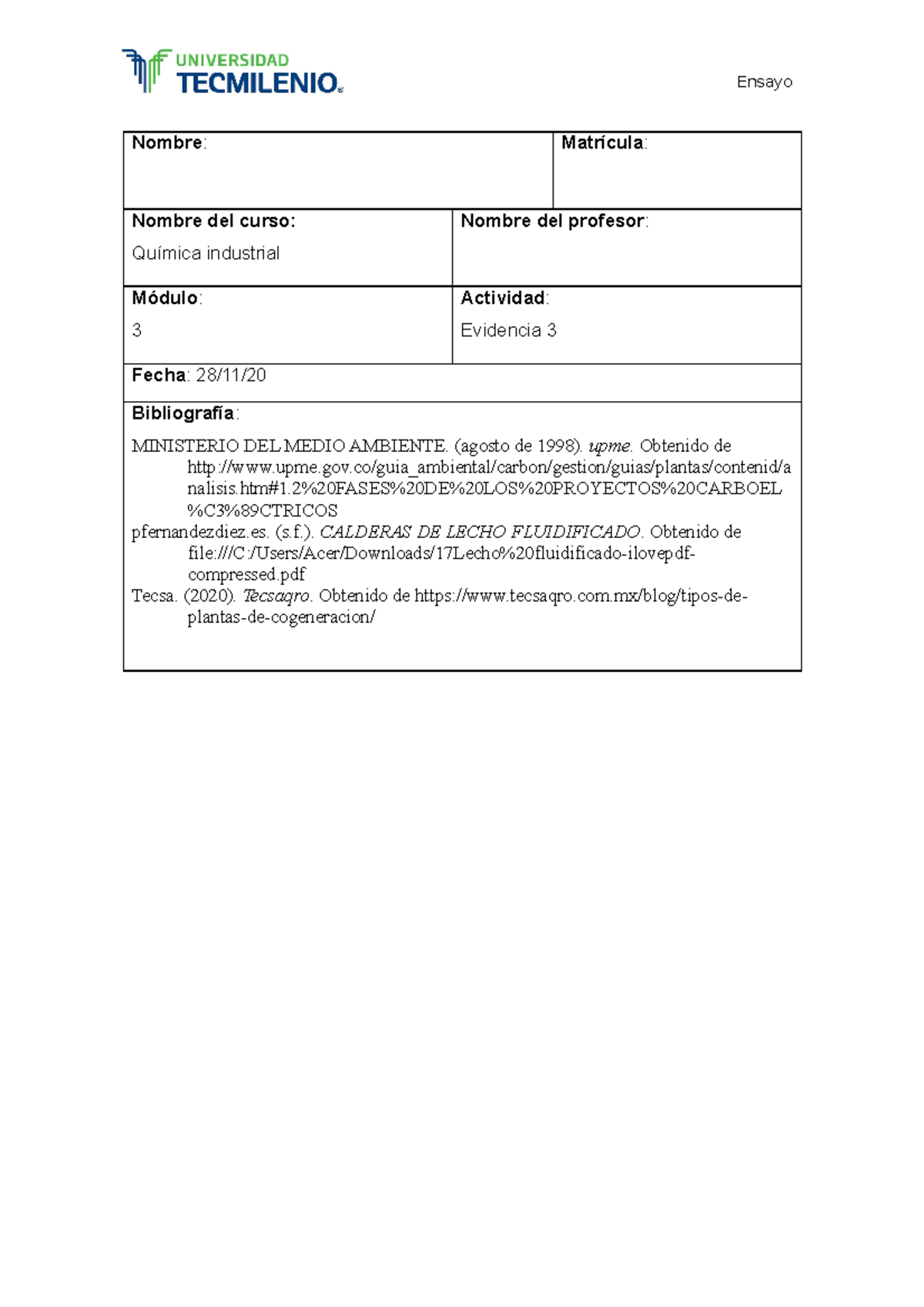 Evidencia 3 quimica indstrial - Nombre : Matrícula : Nombre del curso ...