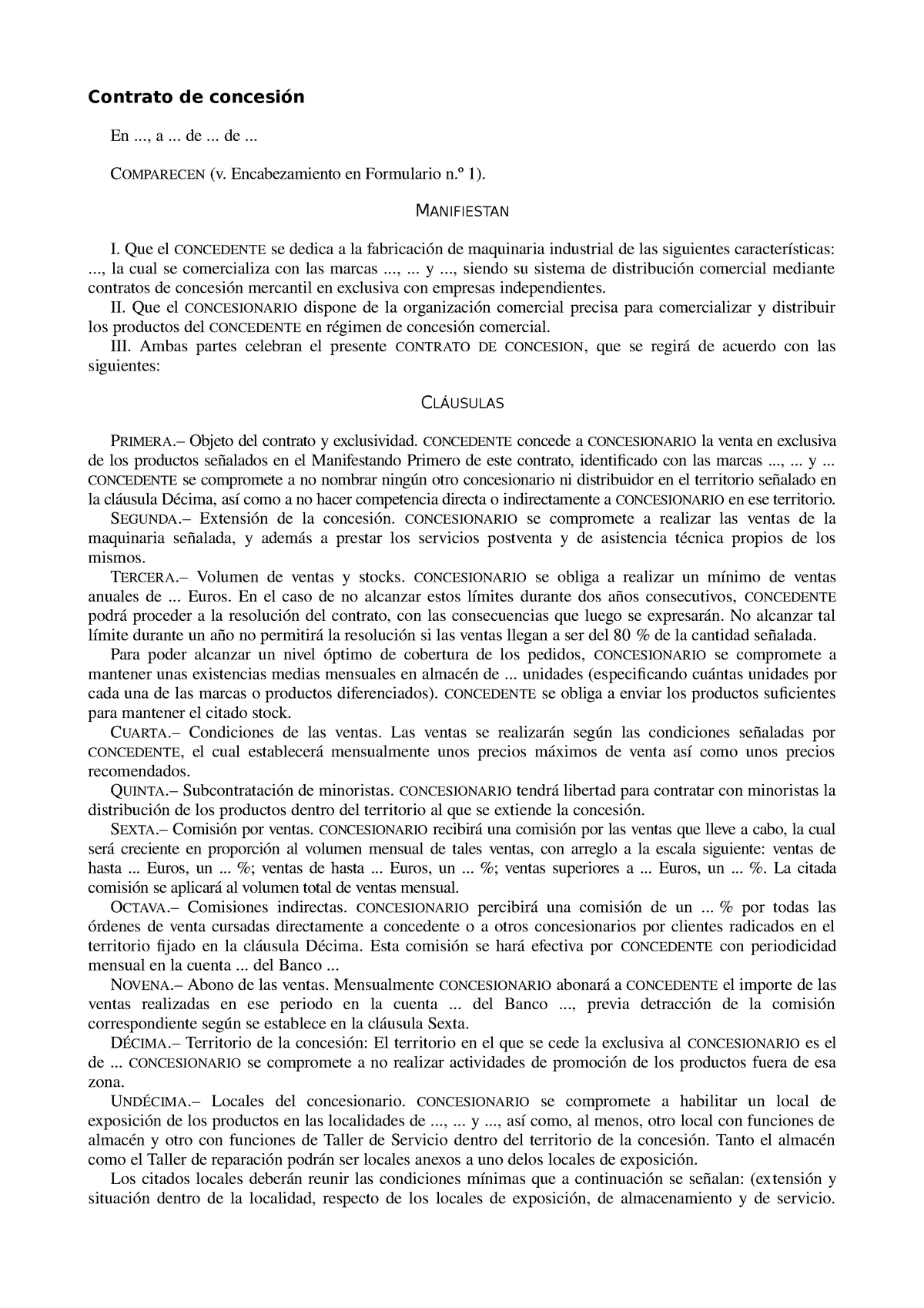 Contrato de concesión. Modelo - Contrato de concesión En ..., a ... de ...  de ... COMPARECEN (v. - Studocu