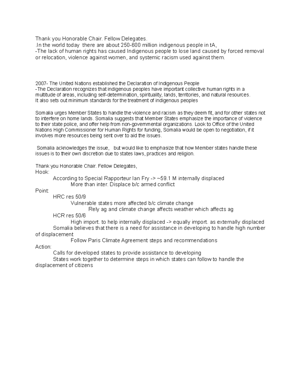 Speech UN Thank you Honorable Chair. Fellow Delegates. .In the world today there are about 250