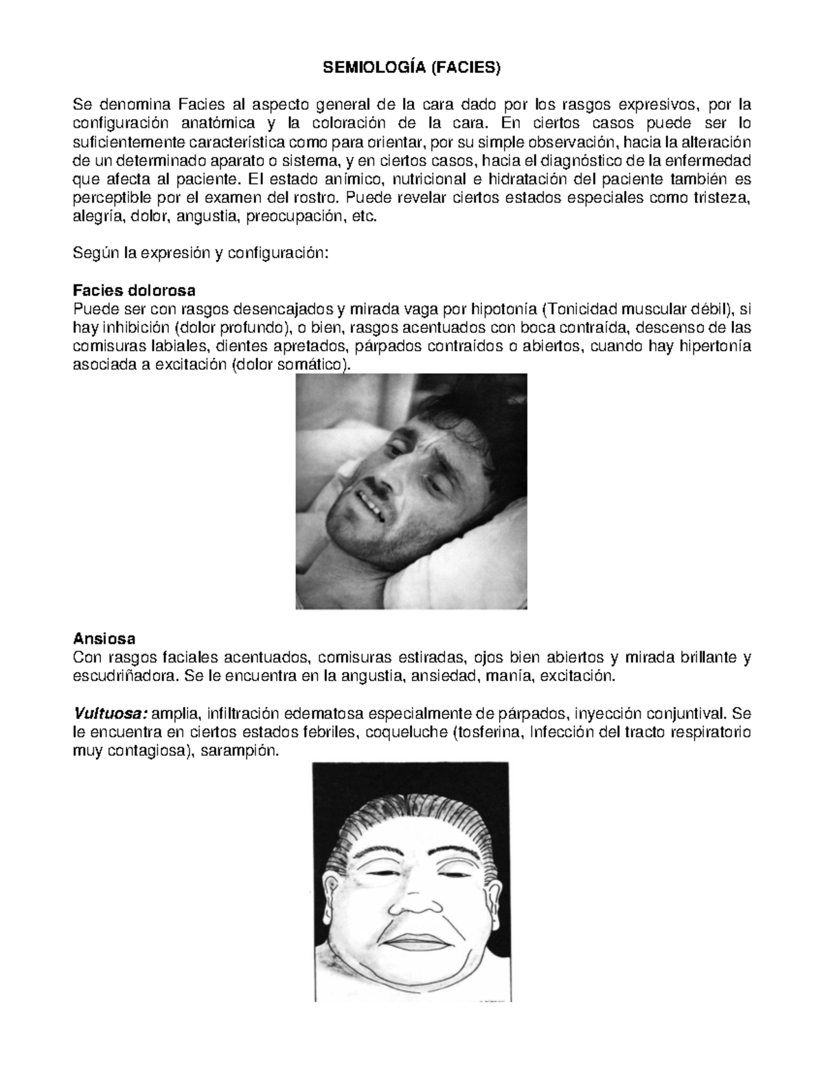 Semiología Fascias - SEMIOLOGÍA (FACIES) Se denomina Facies al aspecto  general de la cara dado por - Studocu