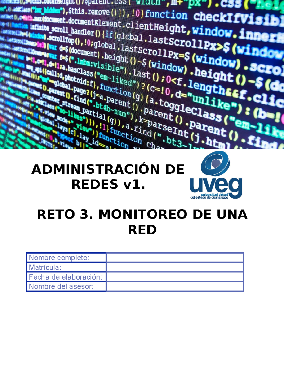 Monitoreo DE UNA RED - ADMINISTRACIÓN DE REDES v1. RETO 3. MONITOREO DE ...