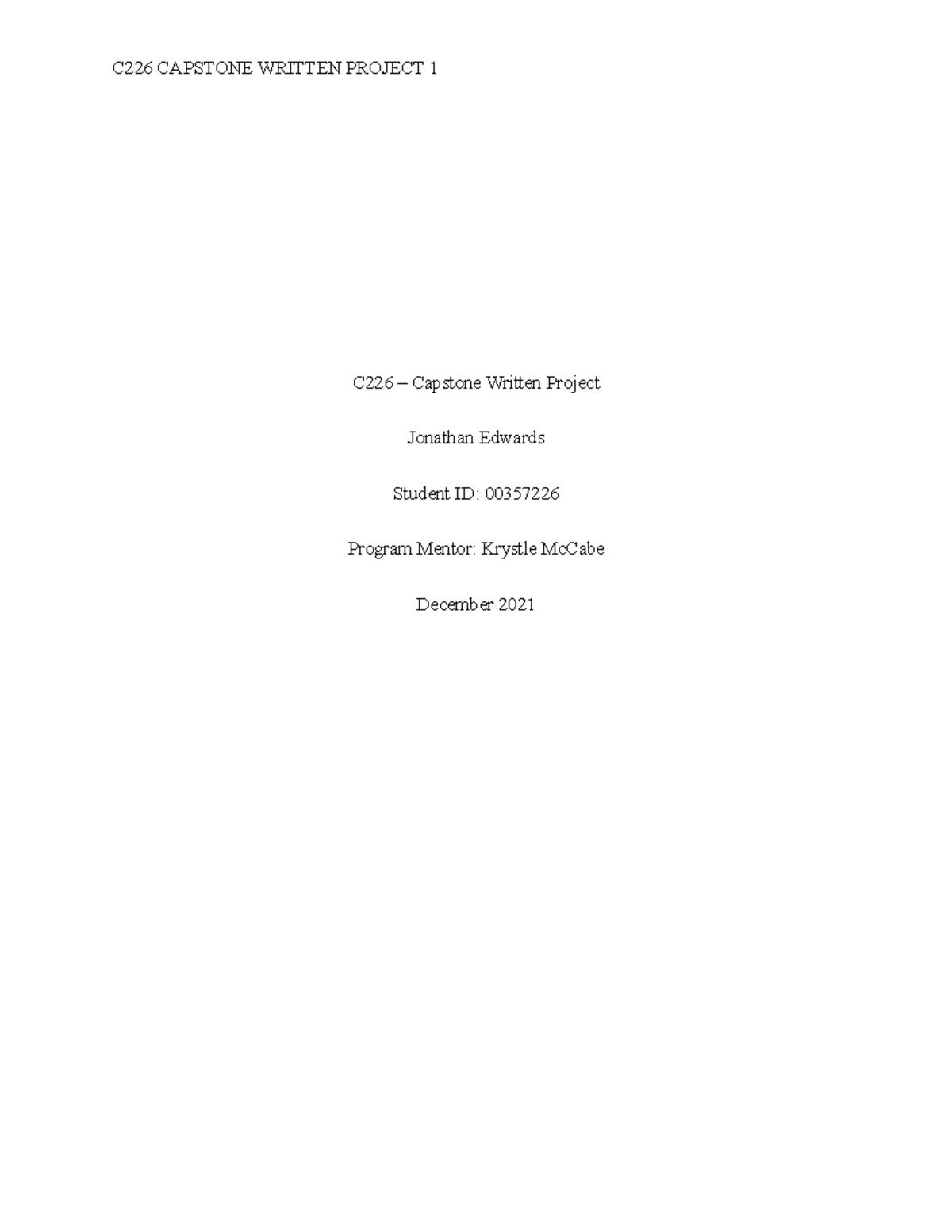 C626-assessment Task 5 - Pass - C226 CAPSTONE WRITTEN PROJECT 1 C226 ...