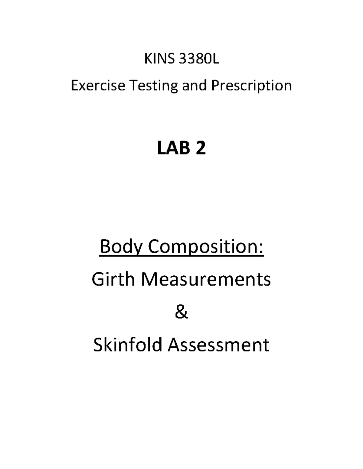 KINS 3380 Lab 2 Body Composition KINS 3380L Exercise Testing and Prescription LAB 2 Body