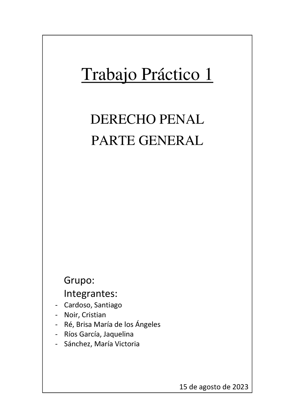 Trabajo Practico Numero 1 ALVAREZ - Trabajo Práctico 1 DERECHO PENAL ...